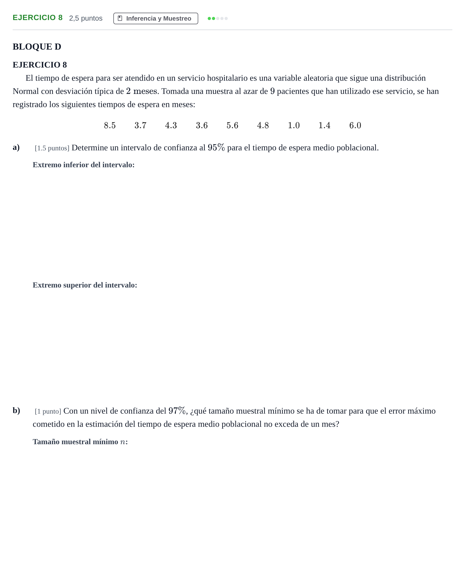 Enunciado: Ejercicio 8 · Matemáticas aplicadas a las Ciencias Sociales II PAU Andalucía Examen D 2020