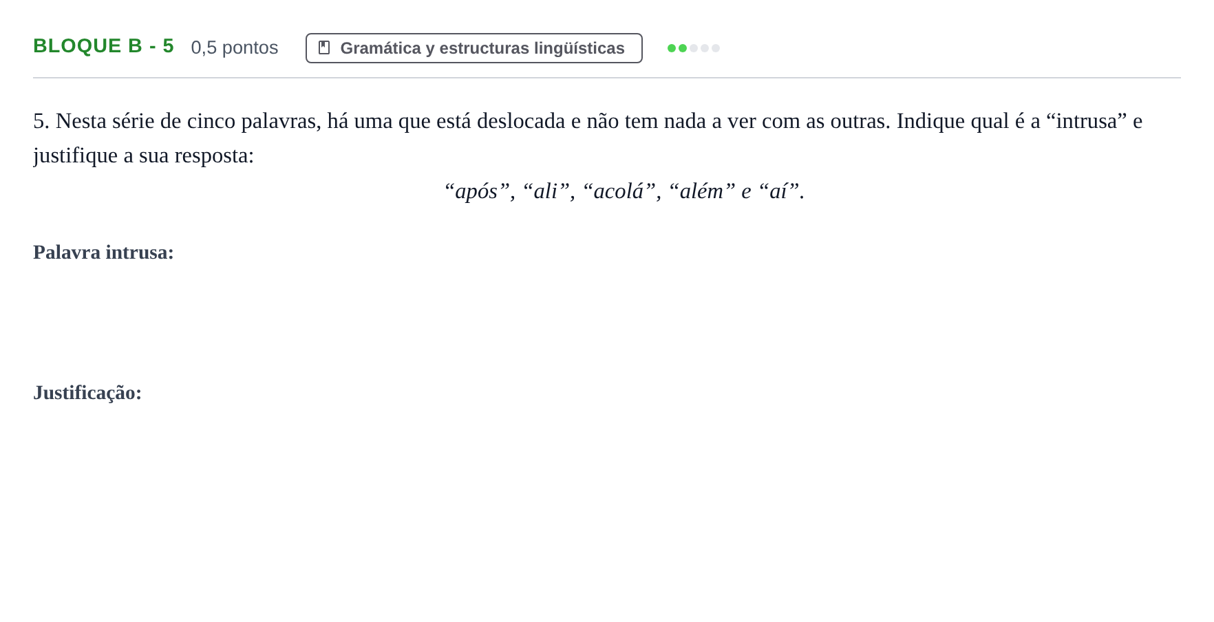 Enunciado: Bloque B - 5 · Portugués PAU Andalucía Examen 1 2020