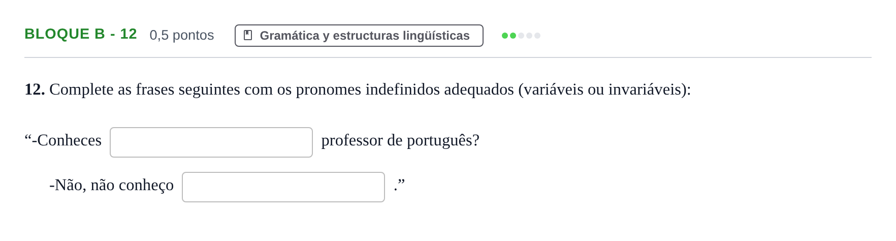 Enunciado: Bloque B - 12 · Portugués PAU Andalucía Examen 4 2020