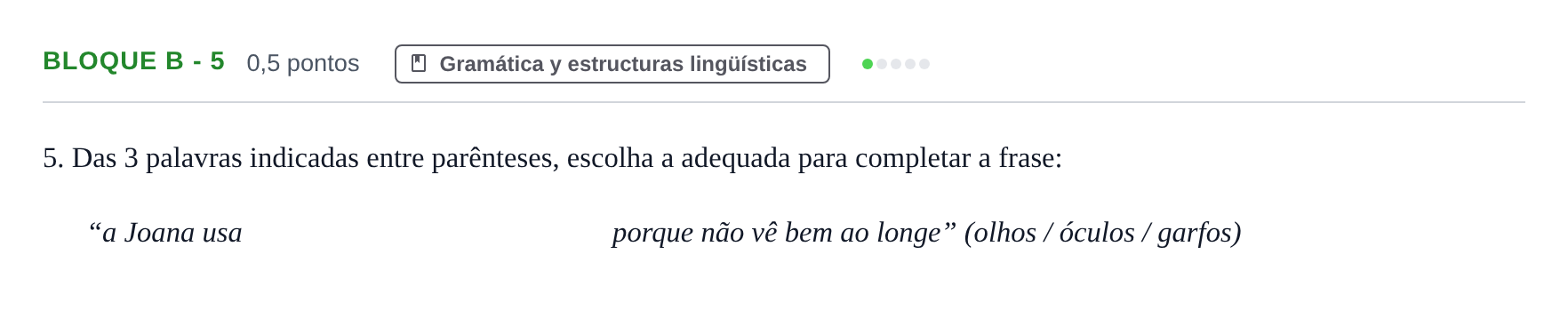 Enunciado: Bloque B - 5 · Portugués PAU Andalucía Examen 5 2020