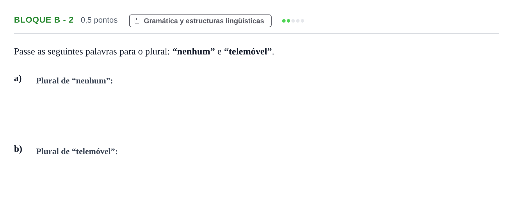Enunciado: Bloque B - 2 · Portugués PAU Andalucía Examen 6 2020