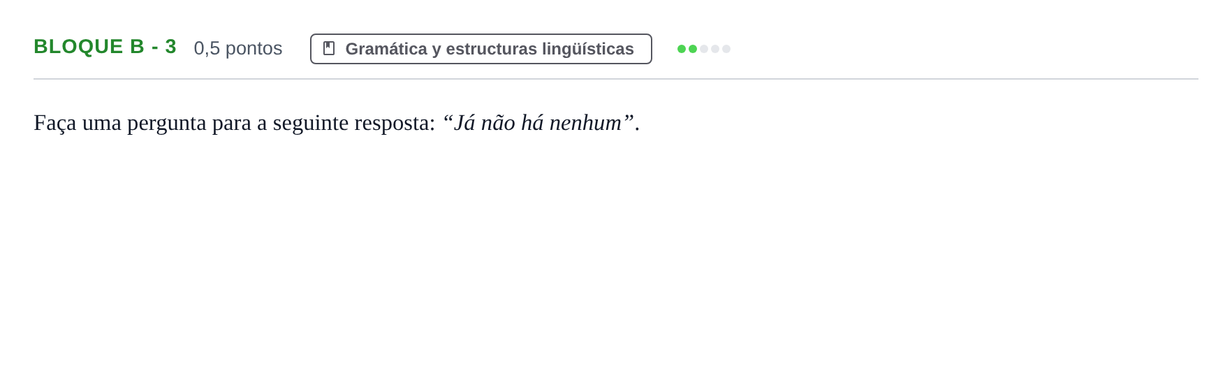Enunciado: Bloque B - 3 · Portugués PAU Andalucía Examen 7 2020