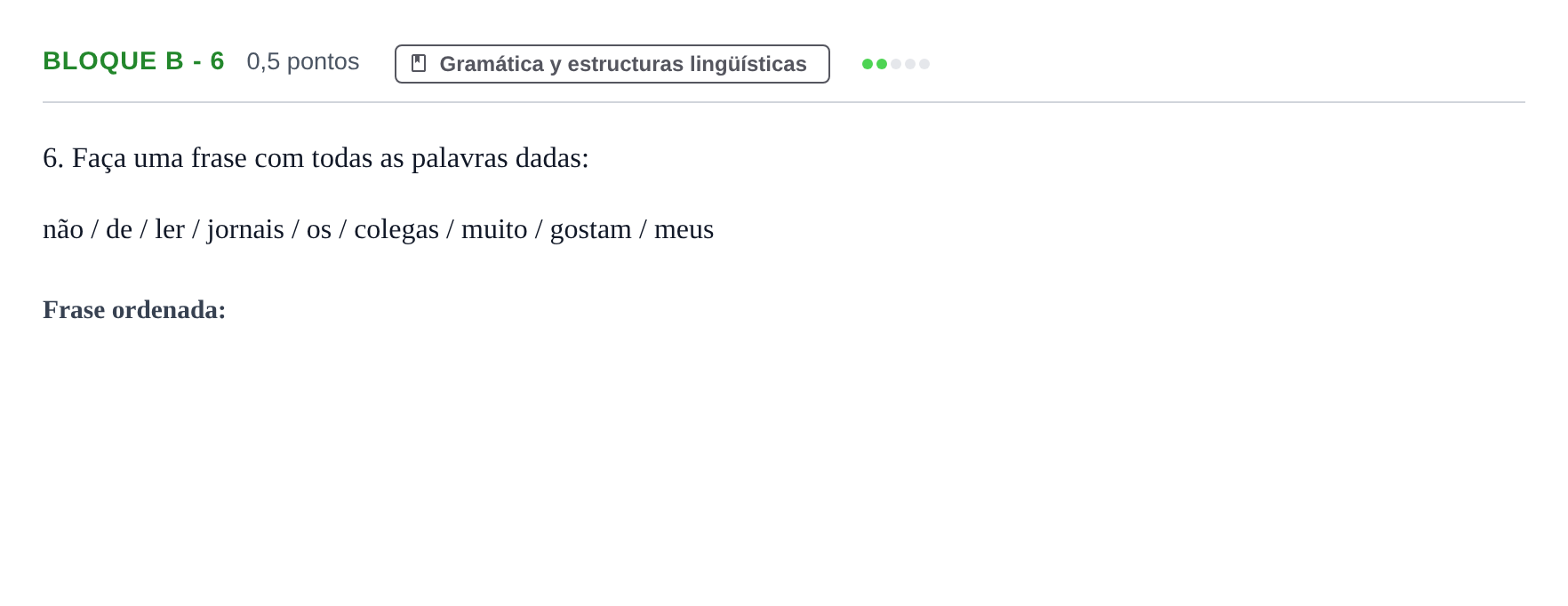 Enunciado: Bloque B - 6 · Portugués PAU Andalucía Examen 7 2020