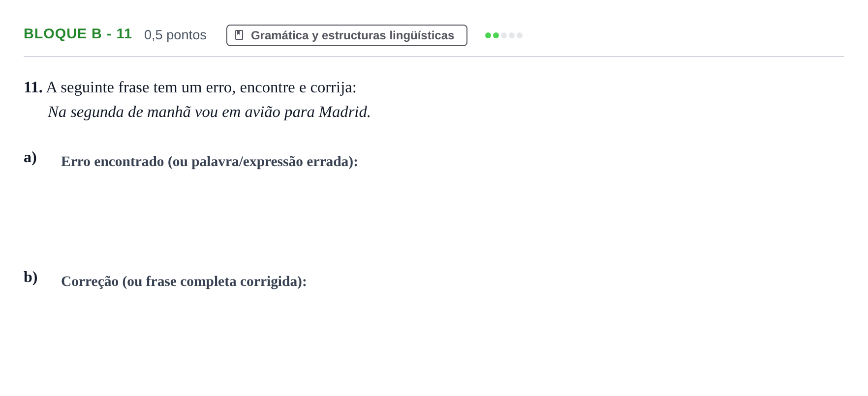 Enunciado: Bloque B - 11 · Portugués PAU Andalucía Examen 8 2020