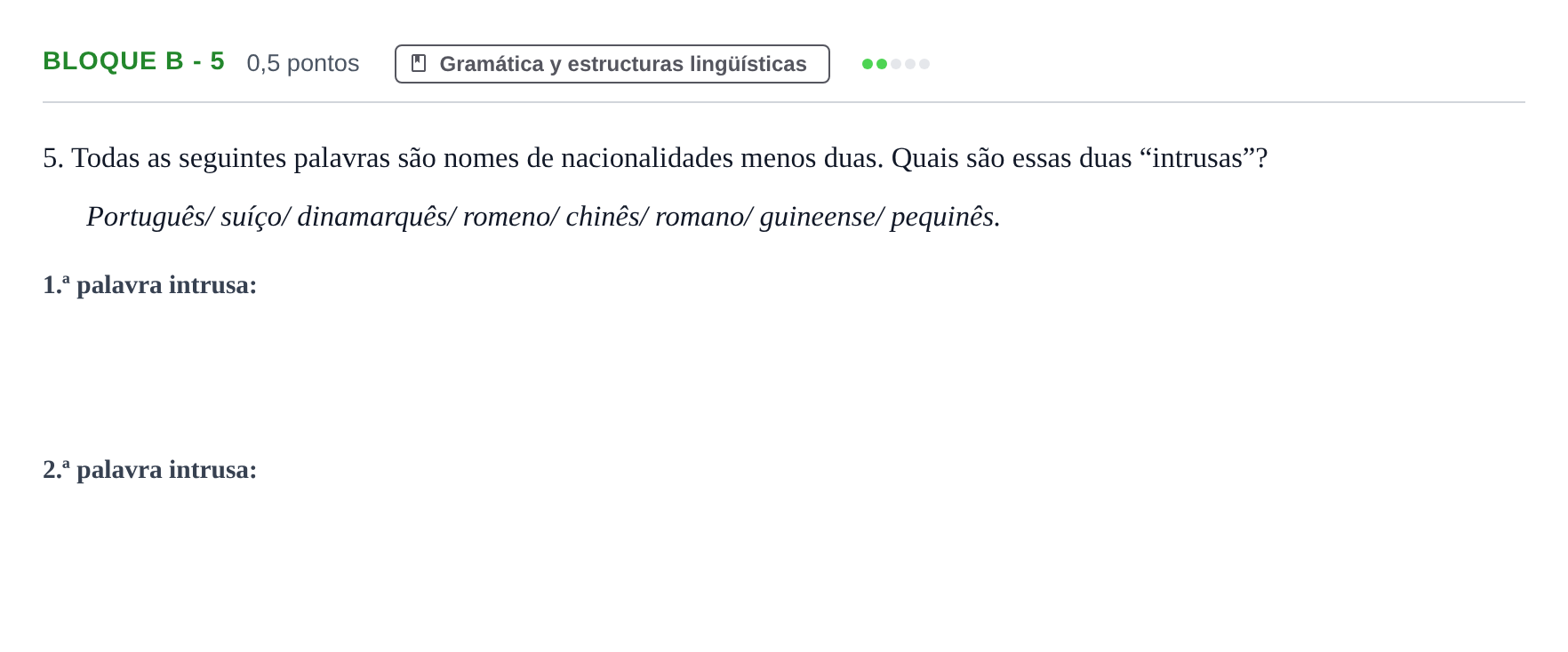 Enunciado: Bloque B - 5 · Portugués PAU Andalucía Examen 8 2020