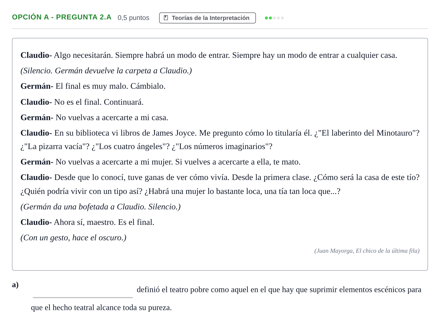 Enunciado: Opción A - Pregunta 2.a · Artes Escénicas PAU Andalucía Reserva B 2019