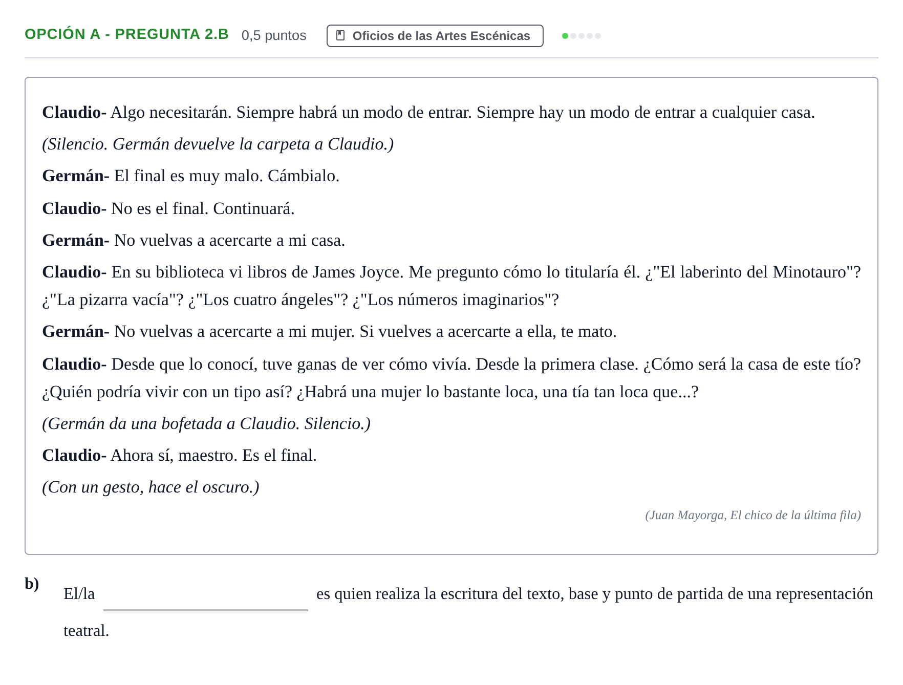 Enunciado: Opción A - Pregunta 2.b · Artes Escénicas PAU Andalucía Reserva B 2019