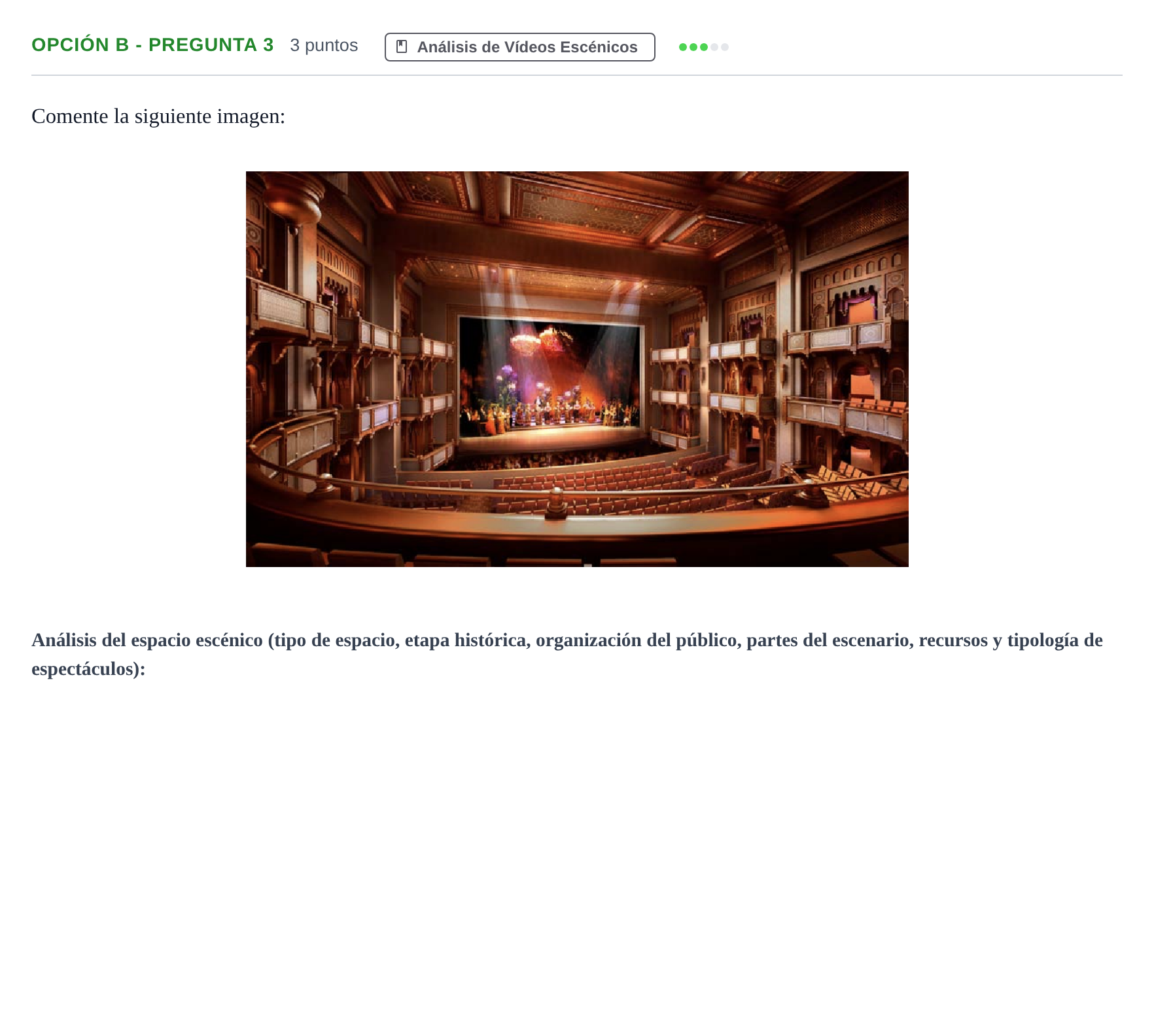 Enunciado: Opción B - Pregunta 3 · Artes Escénicas PAU Andalucía Reserva B 2019