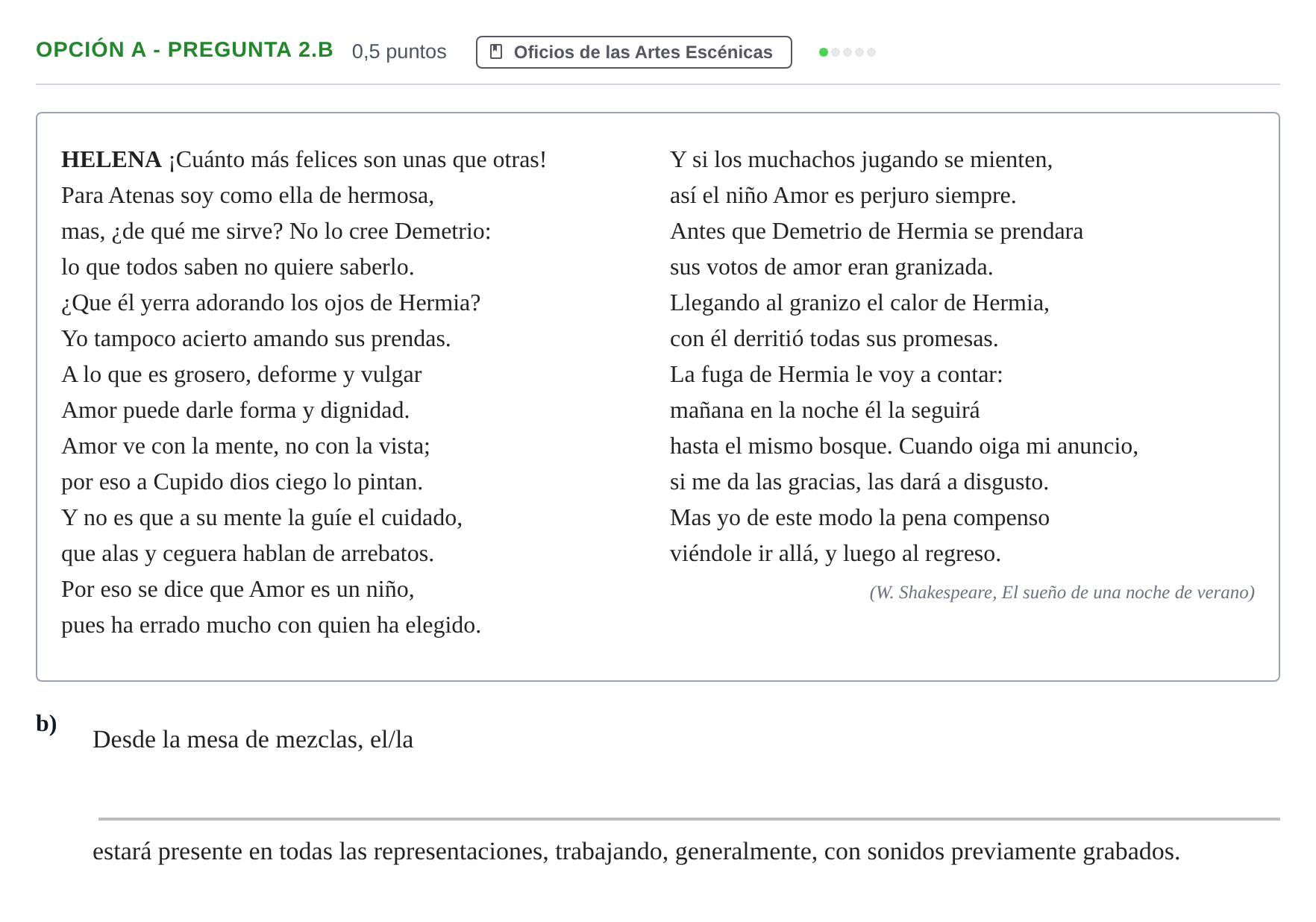 Enunciado: Opción A - Pregunta 2.b · Artes Escénicas PAU Andalucía Reserva A 2019