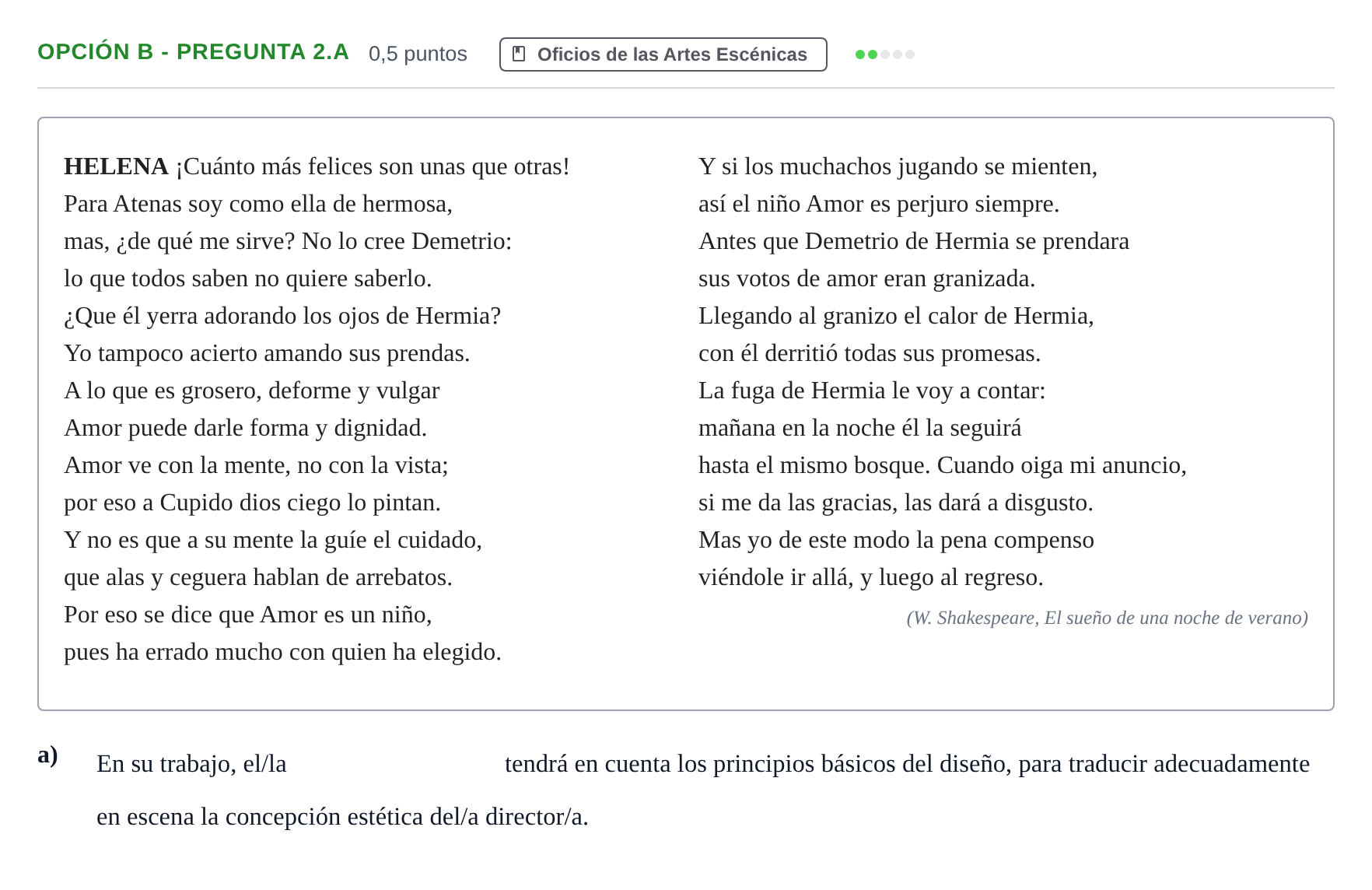 Enunciado: Opción B - Pregunta 2.a · Artes Escénicas PAU Andalucía Reserva A 2019