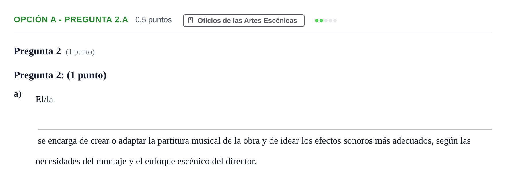 Enunciado: Opción A - Pregunta 2.a · Artes Escénicas PAU Andalucía Ordinaria Suplente 2019