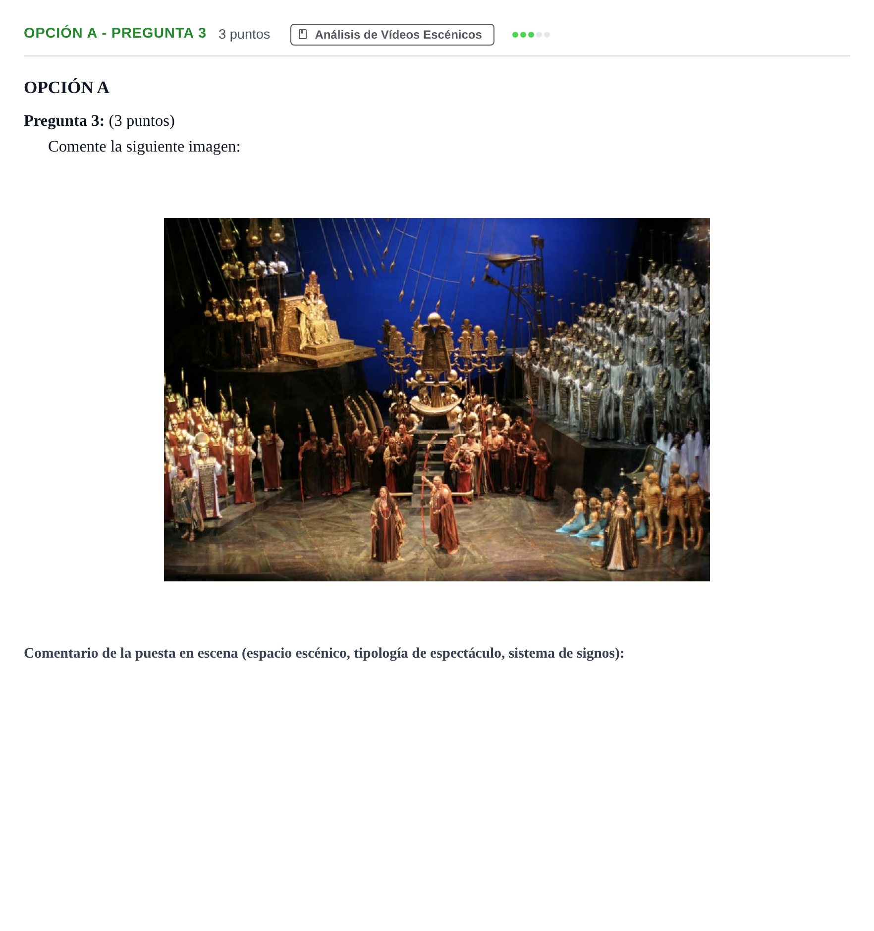 Enunciado: Opción A - Pregunta 3 · Artes Escénicas PAU Andalucía Ordinaria Titular 2019