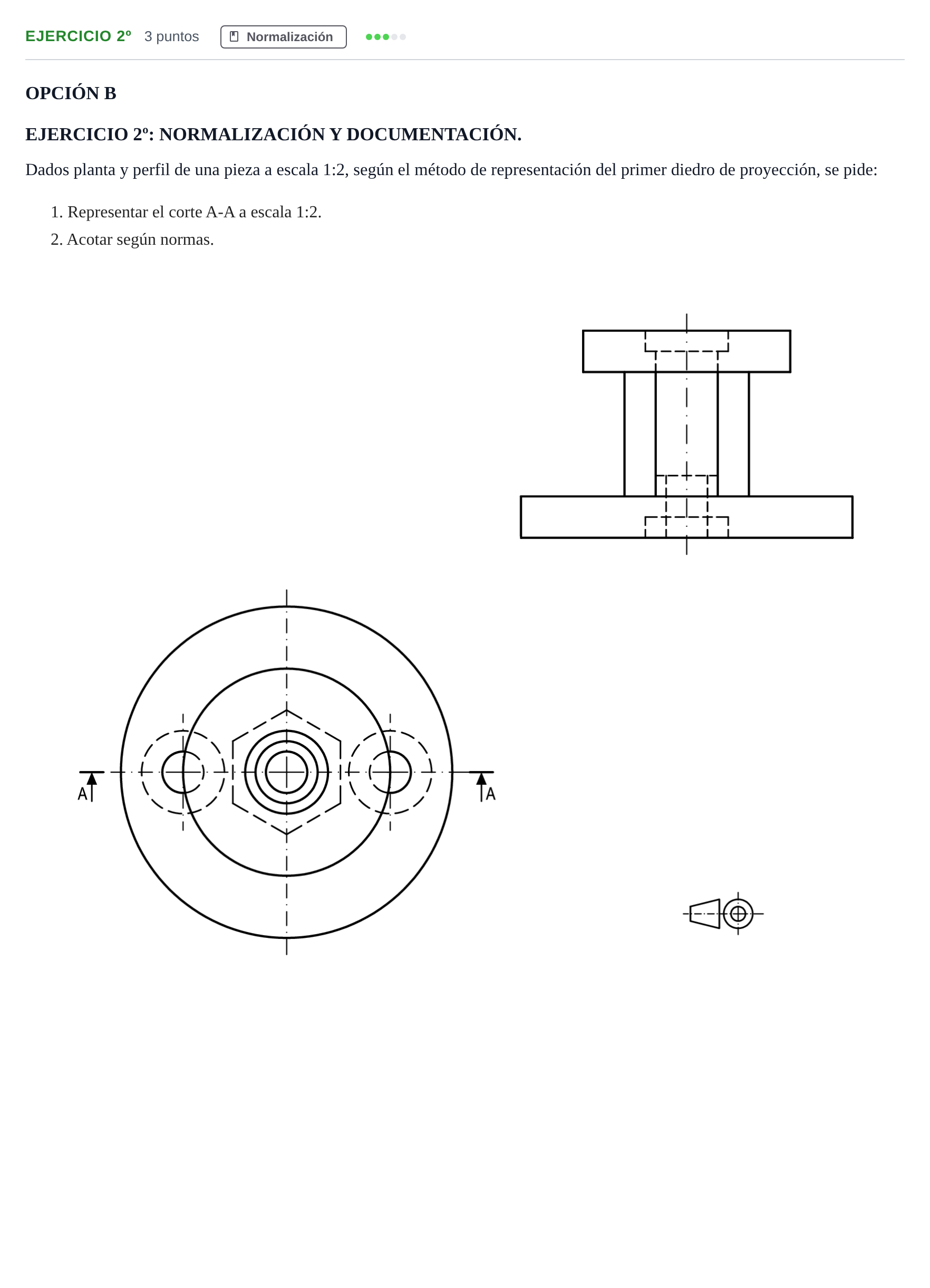 Enunciado: Ejercicio 2º · Dibujo técnico II PAU Andalucía Ordinaria Suplente Opción B 2019