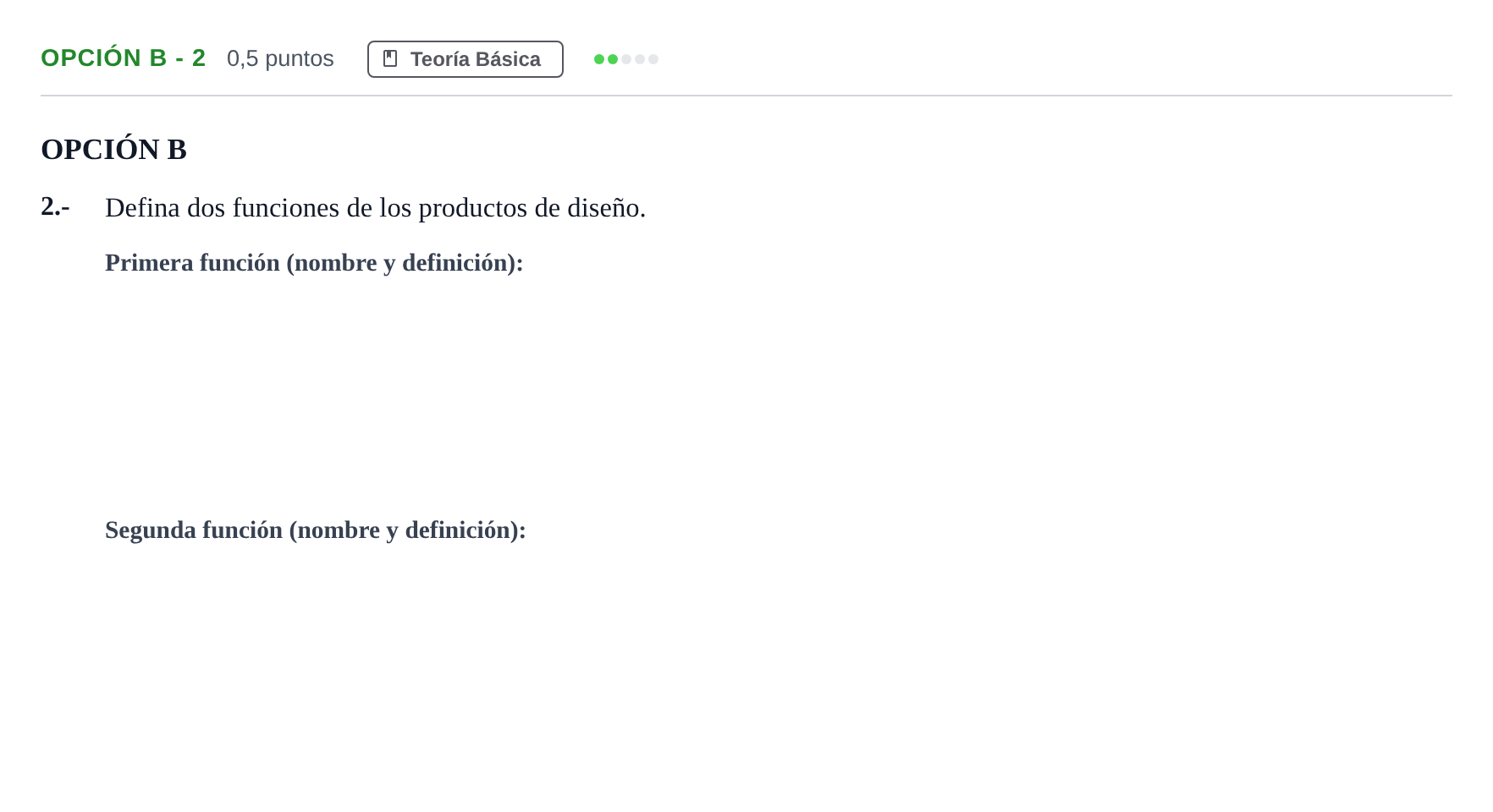 Enunciado: Opción B - 2 · Diseño PAU Andalucía Reserva B 2019