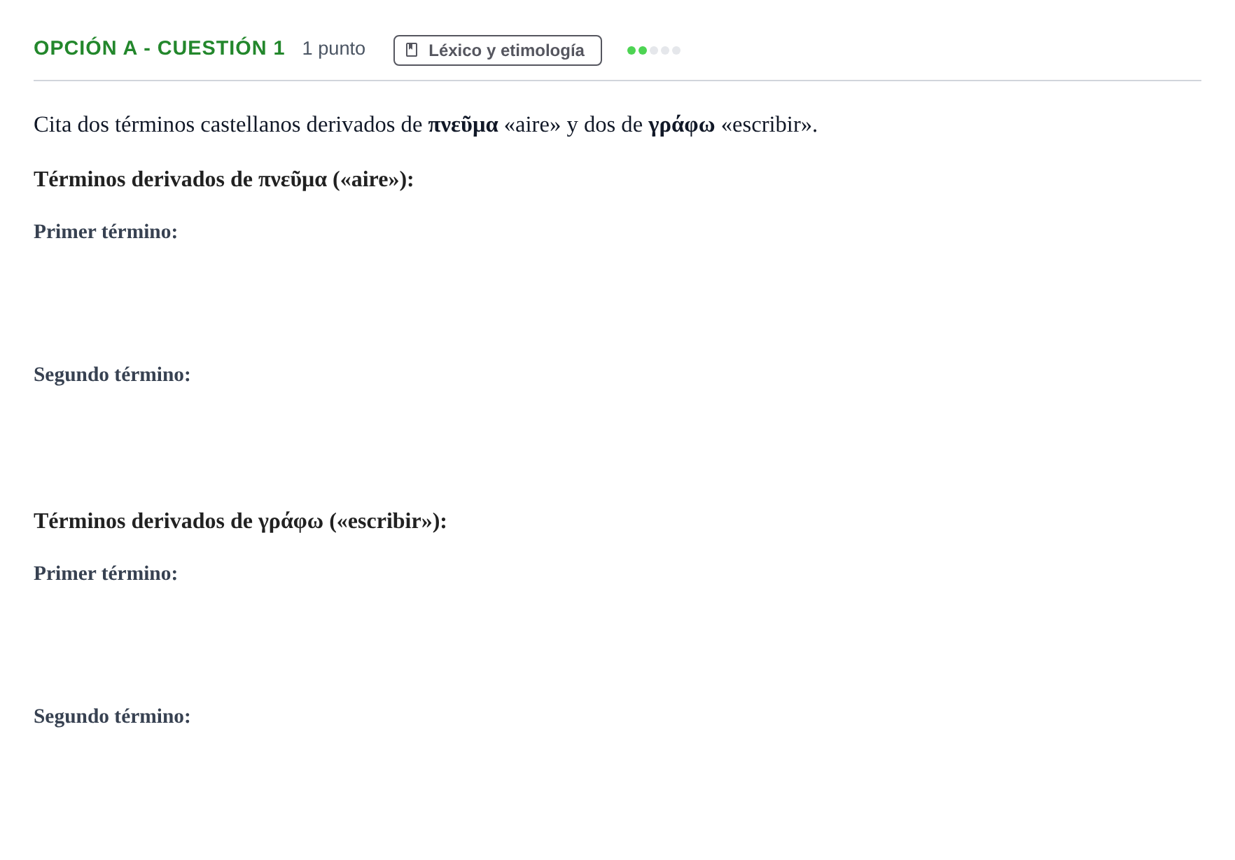 Enunciado: Opción A - Cuestión 1 · Griego II PAU Andalucía Reserva A 2019