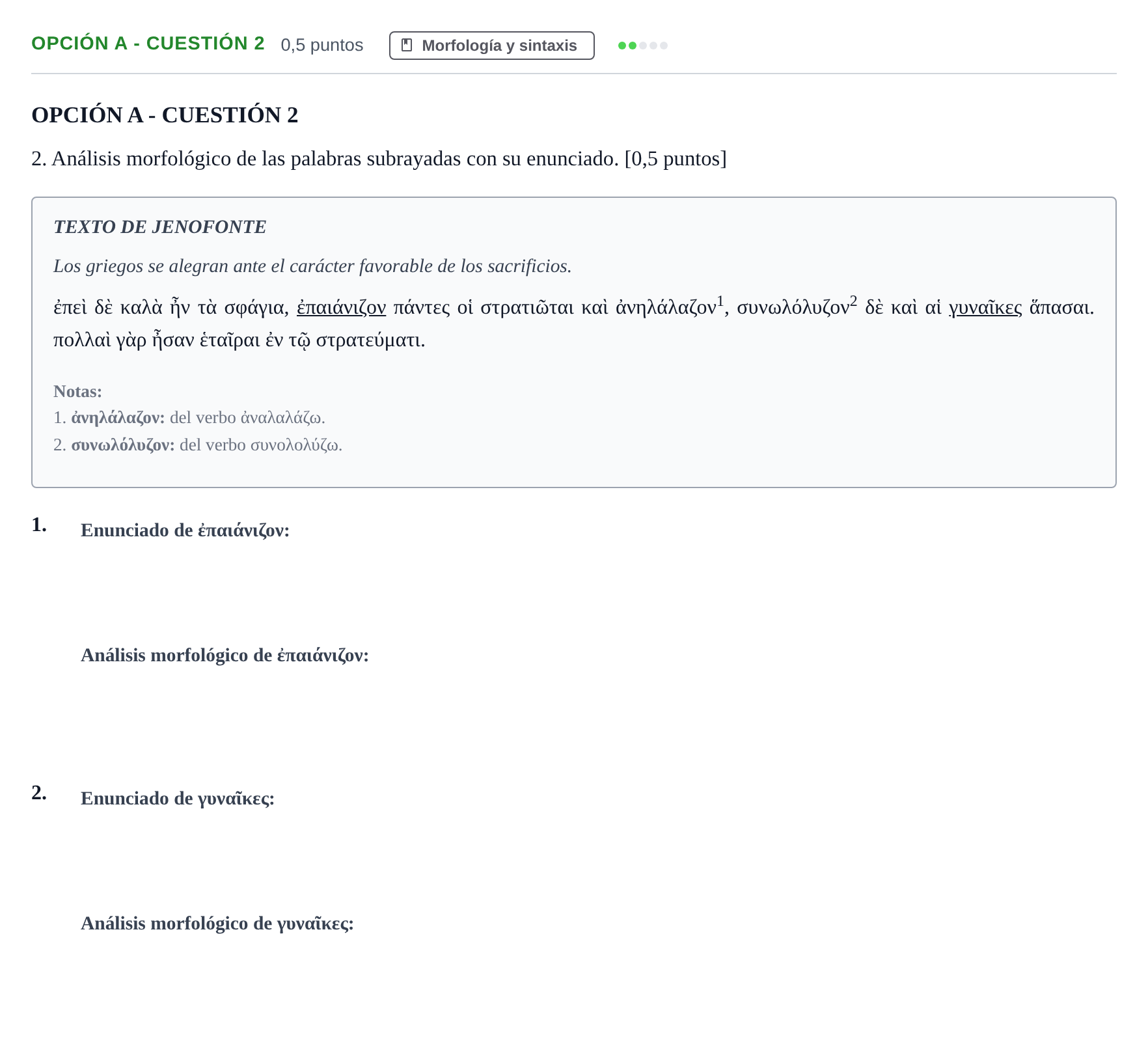 Enunciado: Opción A - Cuestión 2 · Griego II PAU Andalucía Reserva A 2019