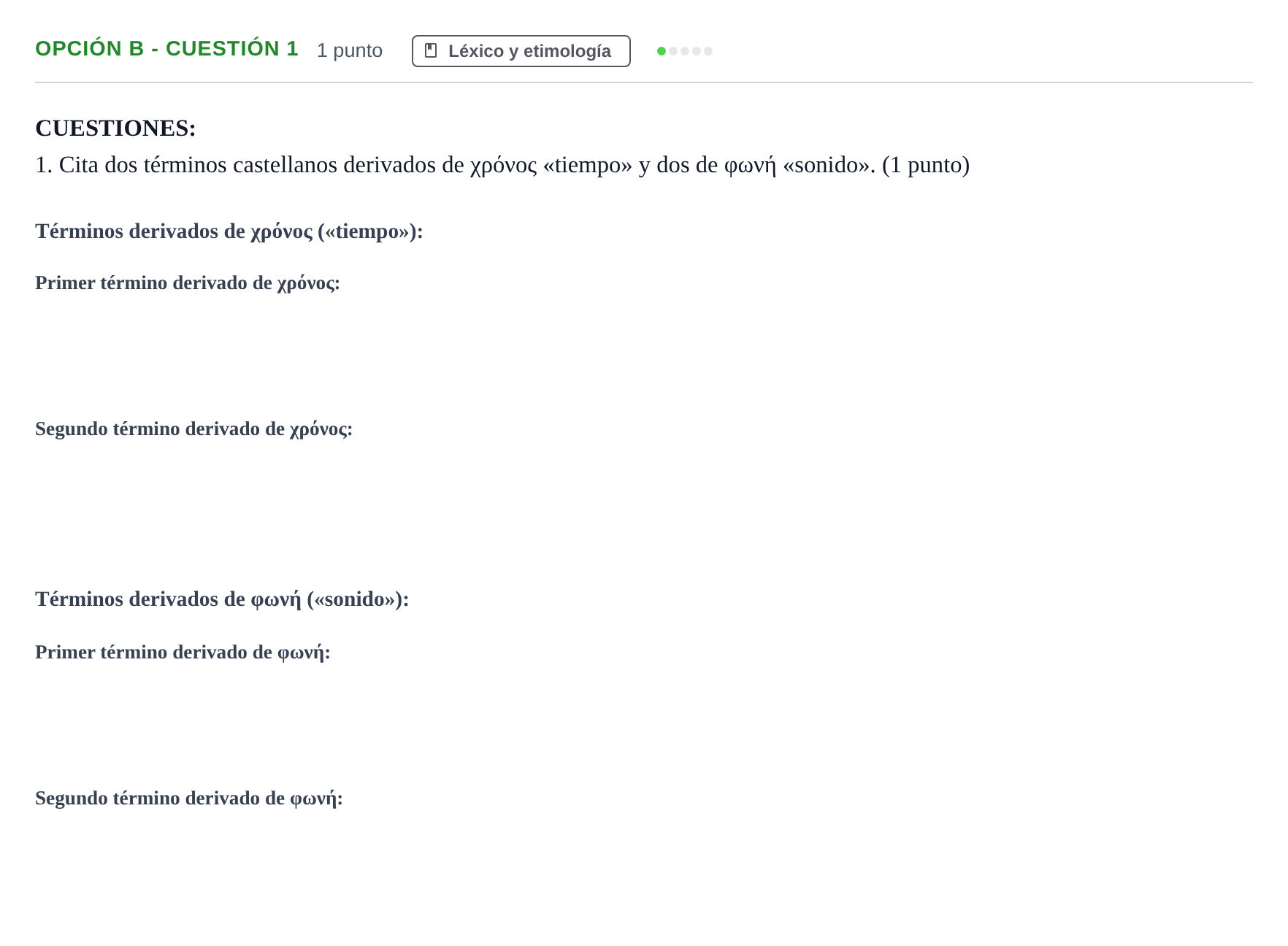 Enunciado: Opción B - Cuestión 1 · Griego II PAU Andalucía Reserva A 2019
