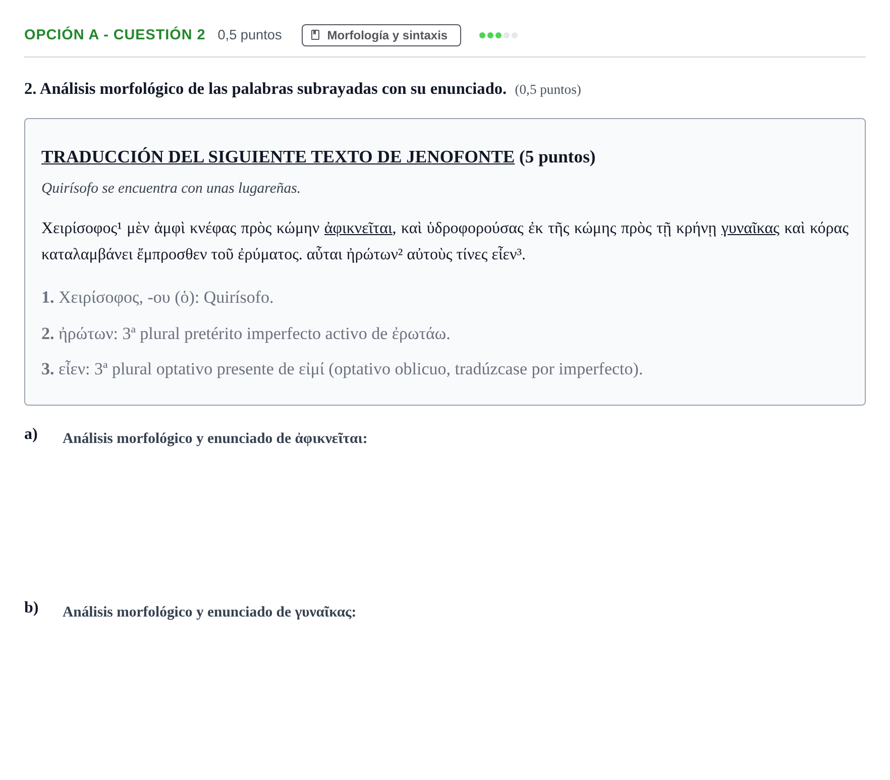 Enunciado: Opción A - Cuestión 2 · Griego II PAU Andalucía Reserva B 2019