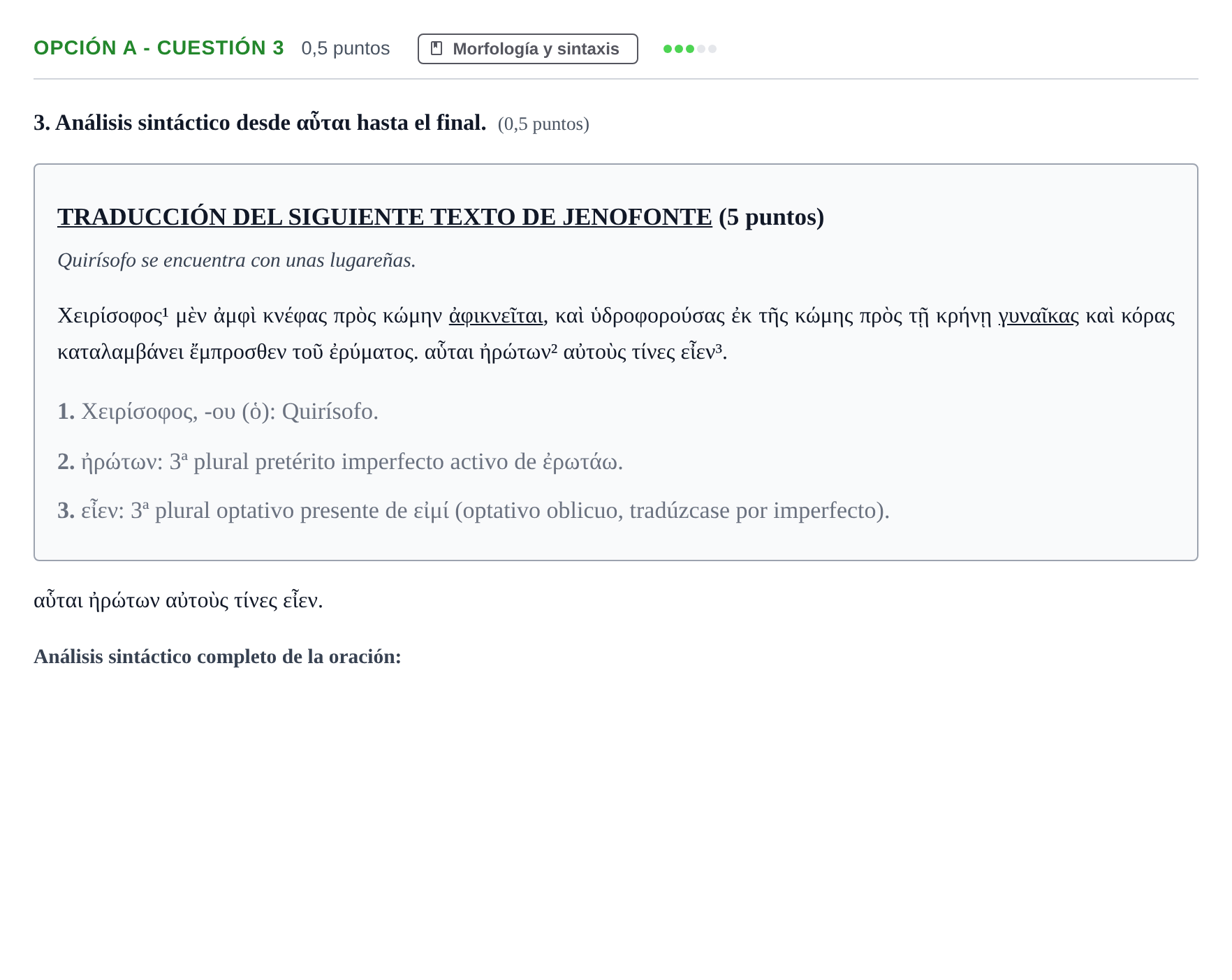 Enunciado: Opción A - Cuestión 3 · Griego II PAU Andalucía Reserva B 2019