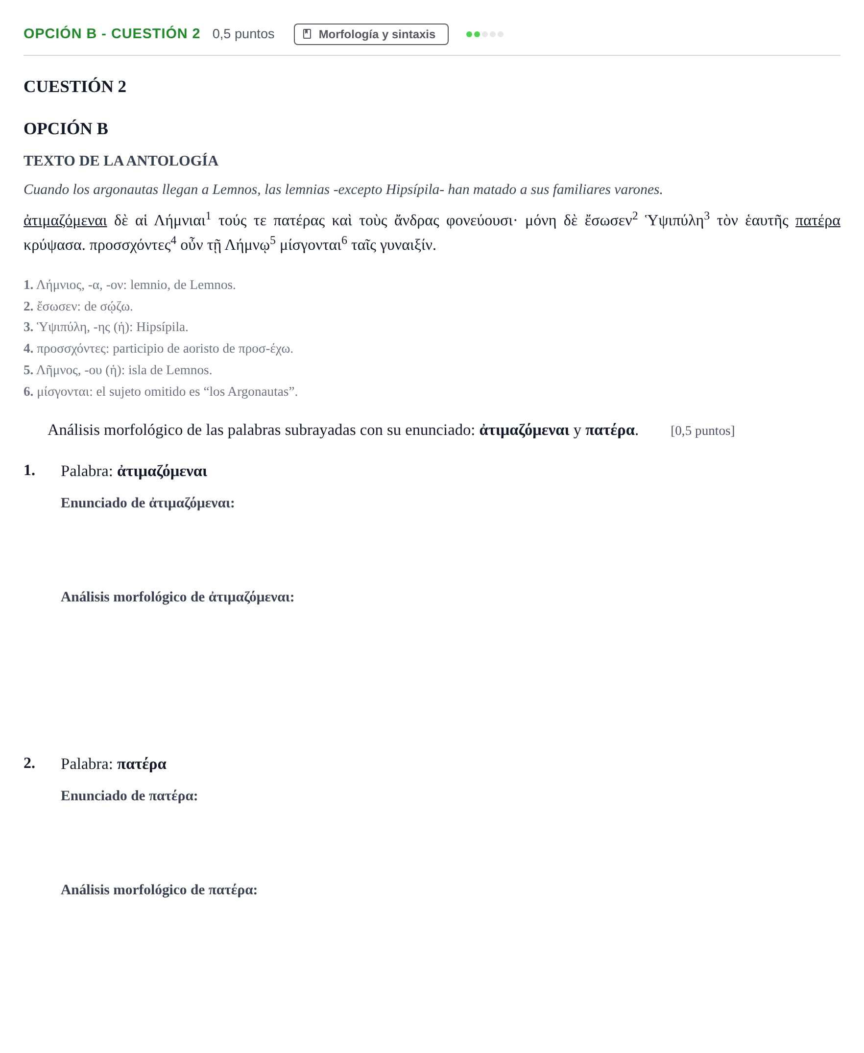 Enunciado: Opción B - Cuestión 2 · Griego II PAU Andalucía Reserva B 2019