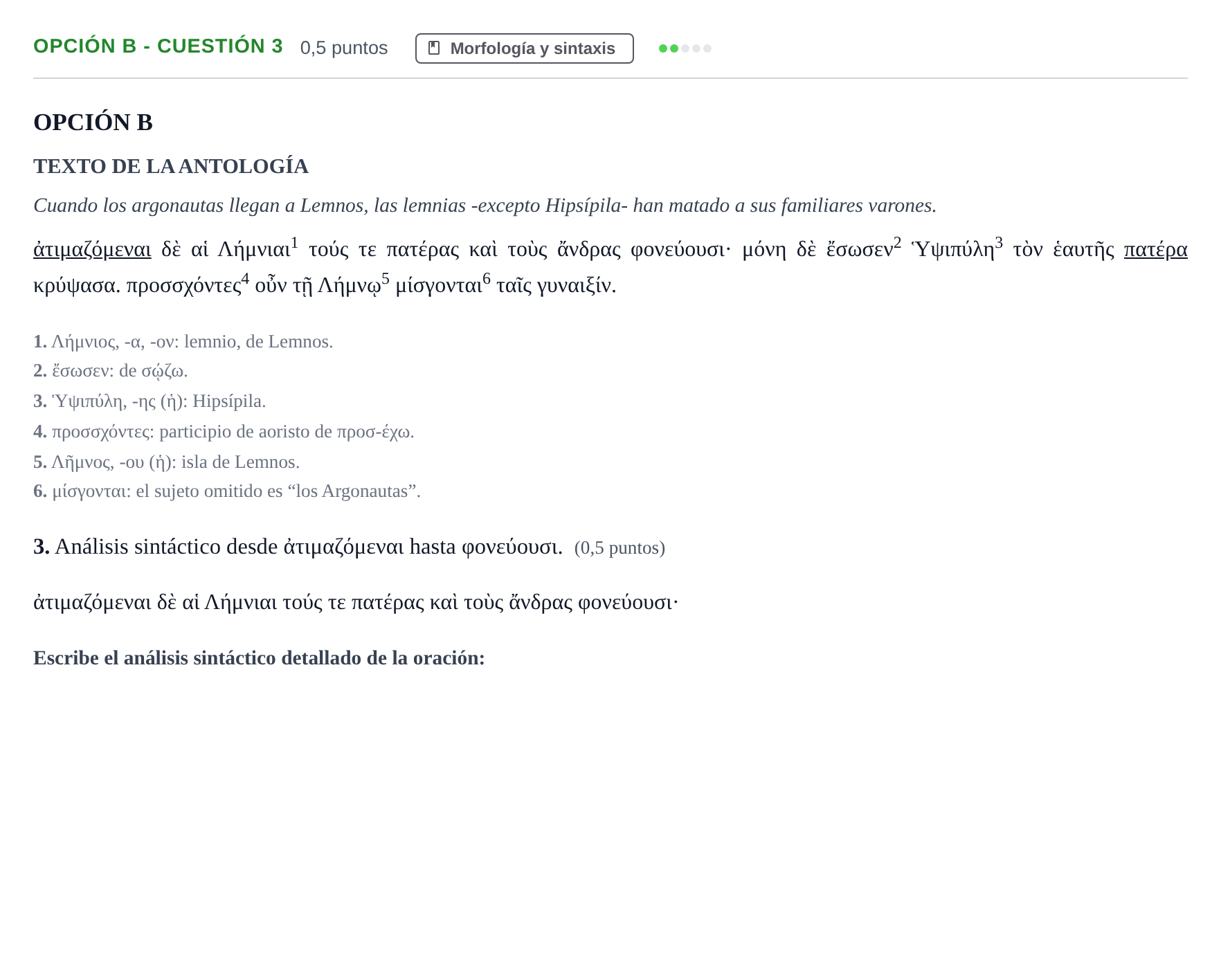 Enunciado: Opción B - Cuestión 3 · Griego II PAU Andalucía Reserva B 2019