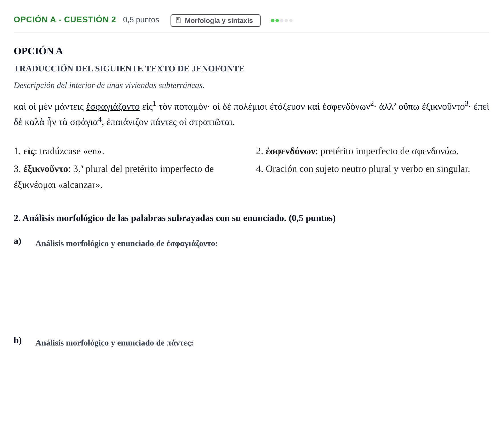 Enunciado: Opción A - Cuestión 2 · Griego II PAU Andalucía Ordinaria Suplente 2019
