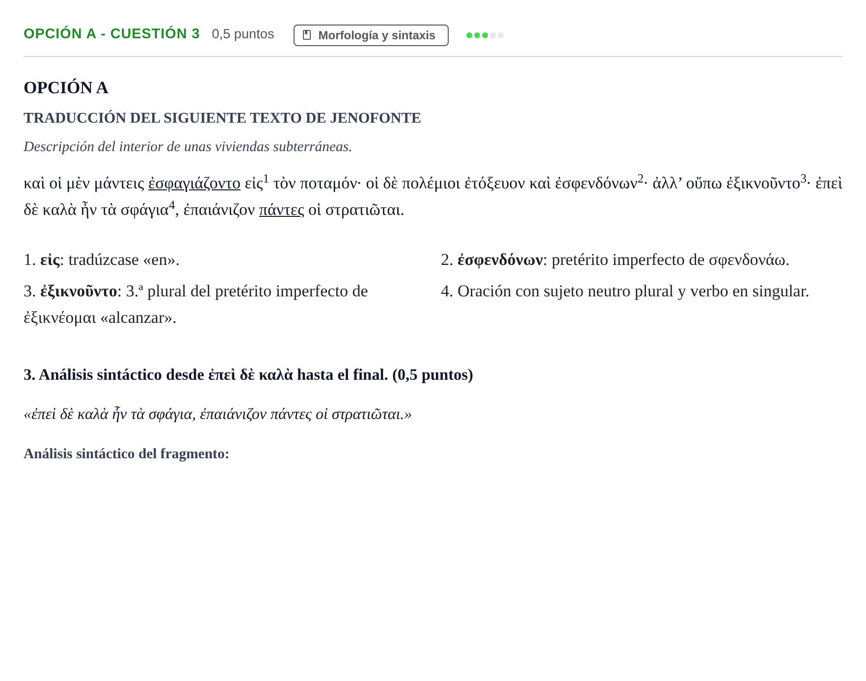 Enunciado: Opción A - Cuestión 3 · Griego II PAU Andalucía Ordinaria Suplente 2019