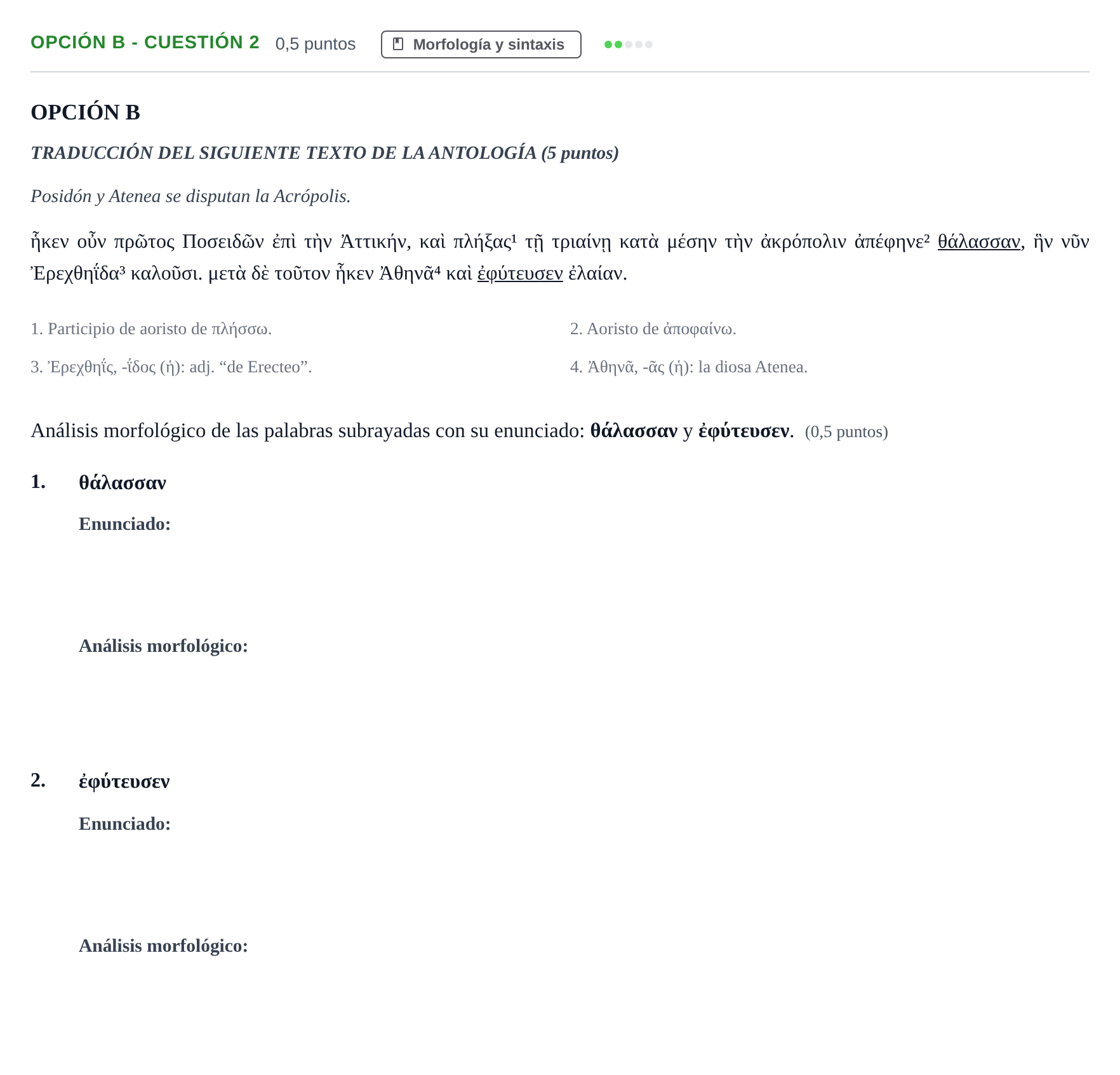 Enunciado: Opción B - Cuestión 2 · Griego II PAU Andalucía Ordinaria Suplente 2019