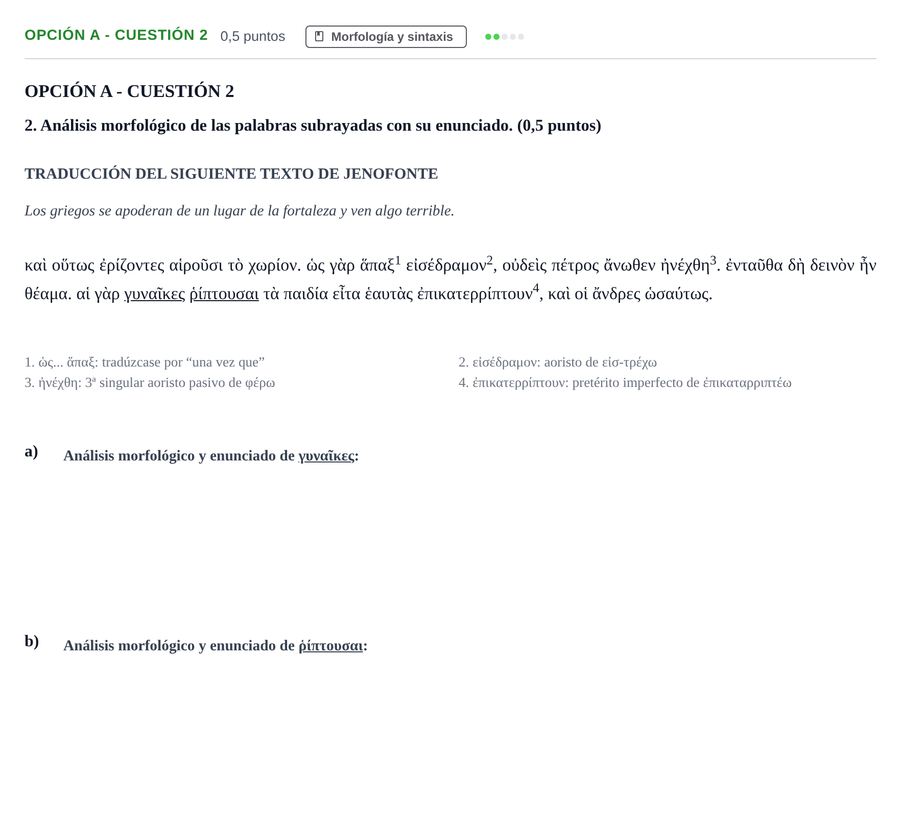 Enunciado: Opción A - Cuestión 2 · Griego II PAU Andalucía Extraordinaria Suplente 2019