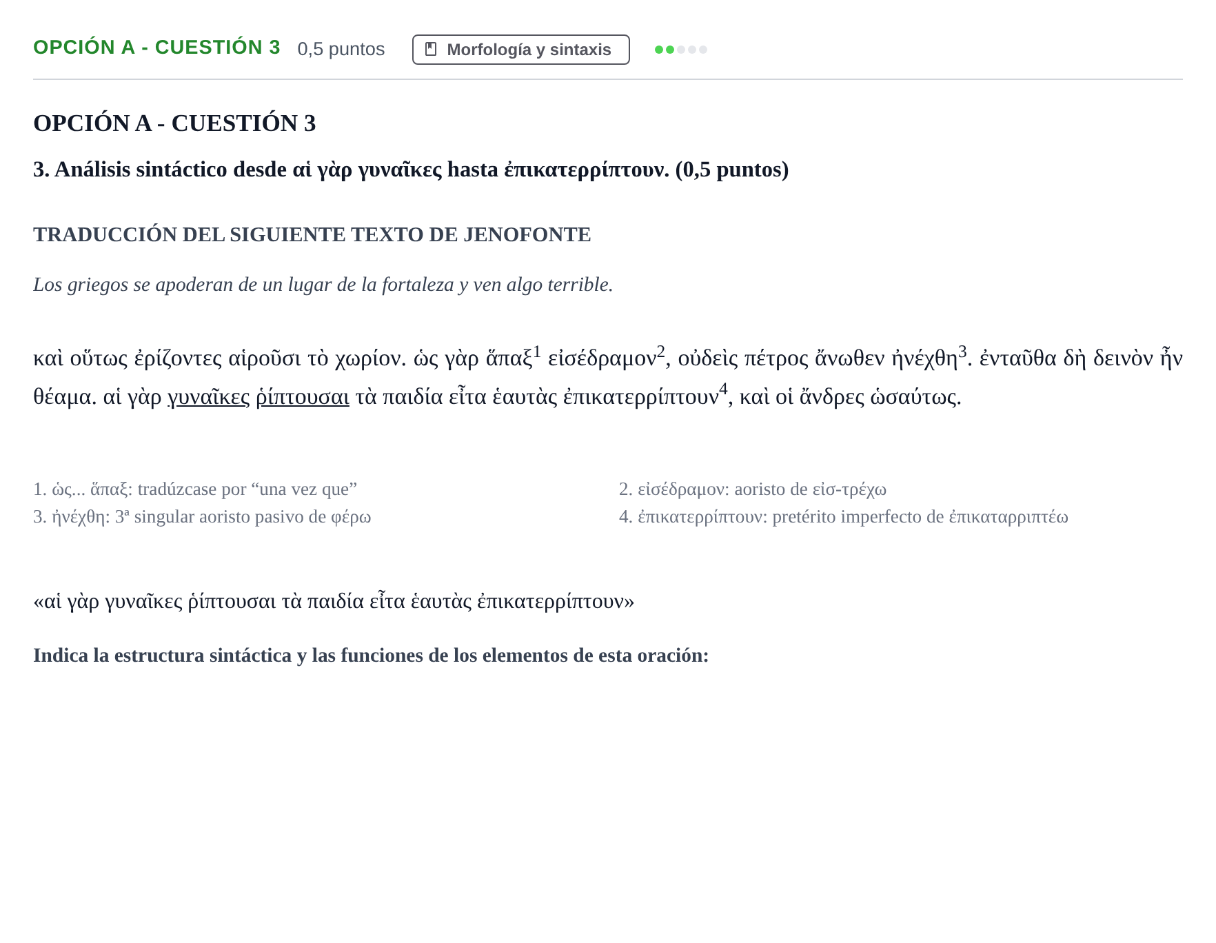 Enunciado: Opción A - Cuestión 3 · Griego II PAU Andalucía Extraordinaria Suplente 2019