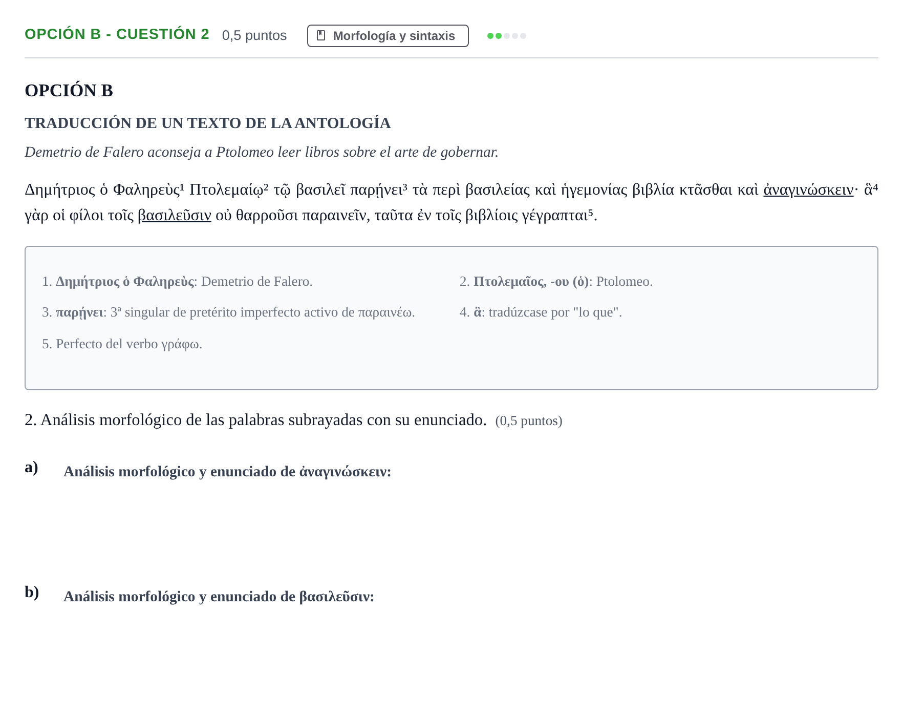 Enunciado: Opción B - Cuestión 2 · Griego II PAU Andalucía Extraordinaria Suplente 2019
