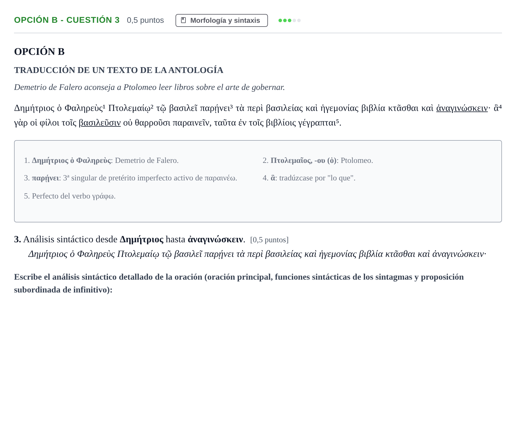 Enunciado: Opción B - Cuestión 3 · Griego II PAU Andalucía Extraordinaria Suplente 2019