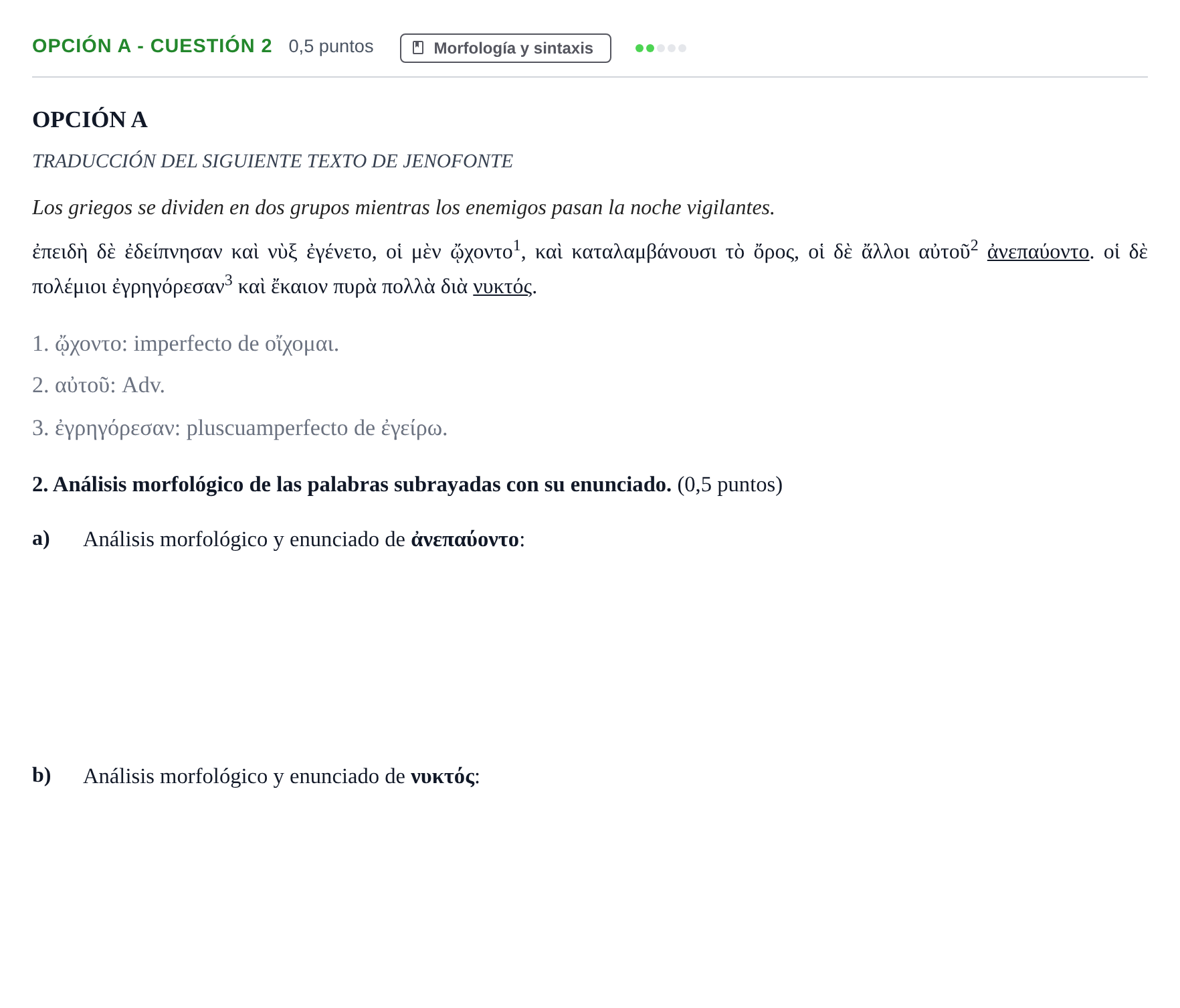 Enunciado: Opción A - Cuestión 2 · Griego II PAU Andalucía Ordinaria Titular 2019
