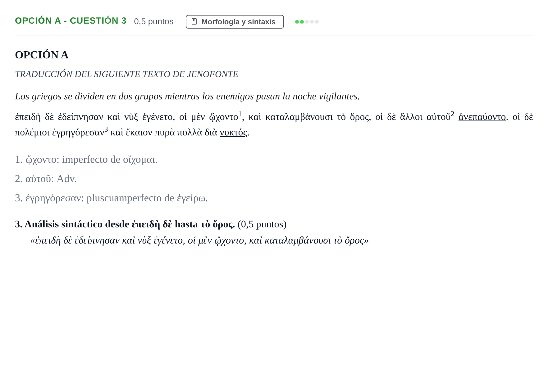 Enunciado: Opción A - Cuestión 3 · Griego II PAU Andalucía Ordinaria Titular 2019
