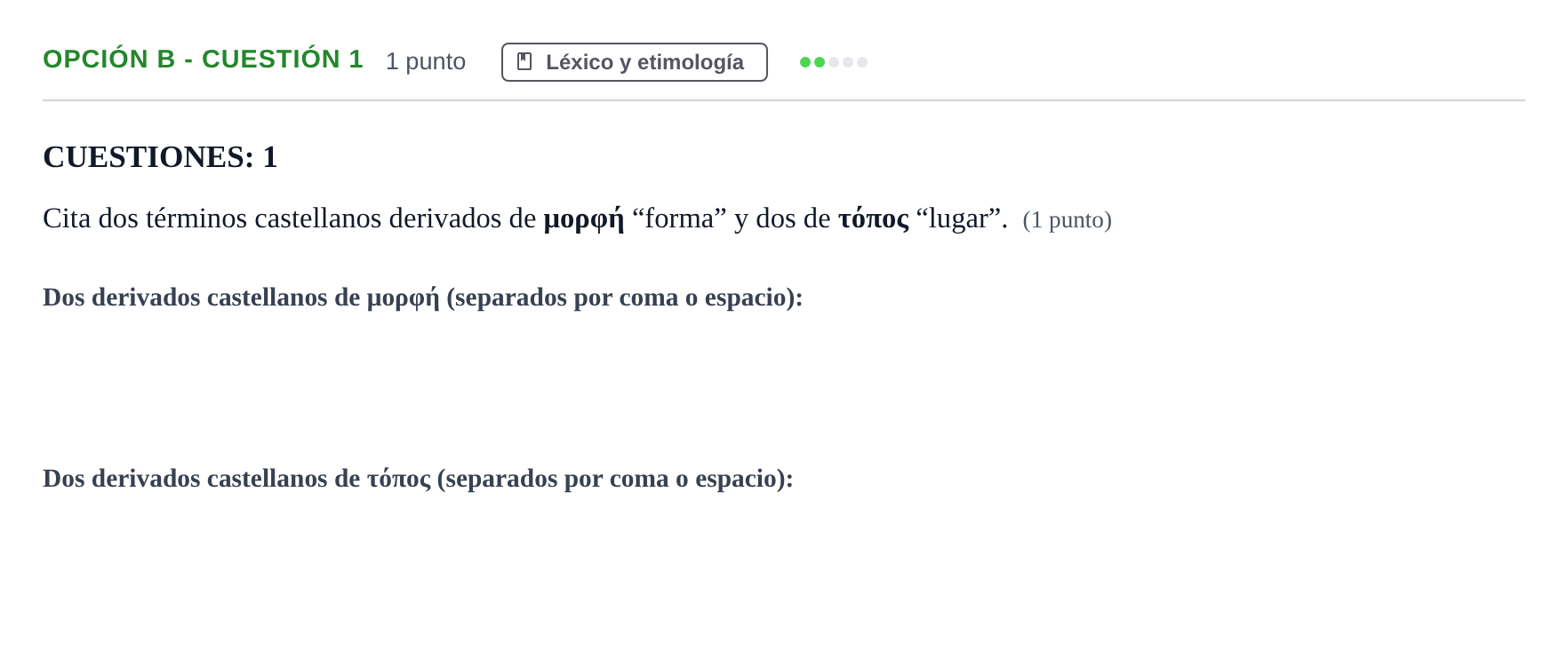 Enunciado: Opción B - Cuestión 1 · Griego II PAU Andalucía Ordinaria Titular 2019