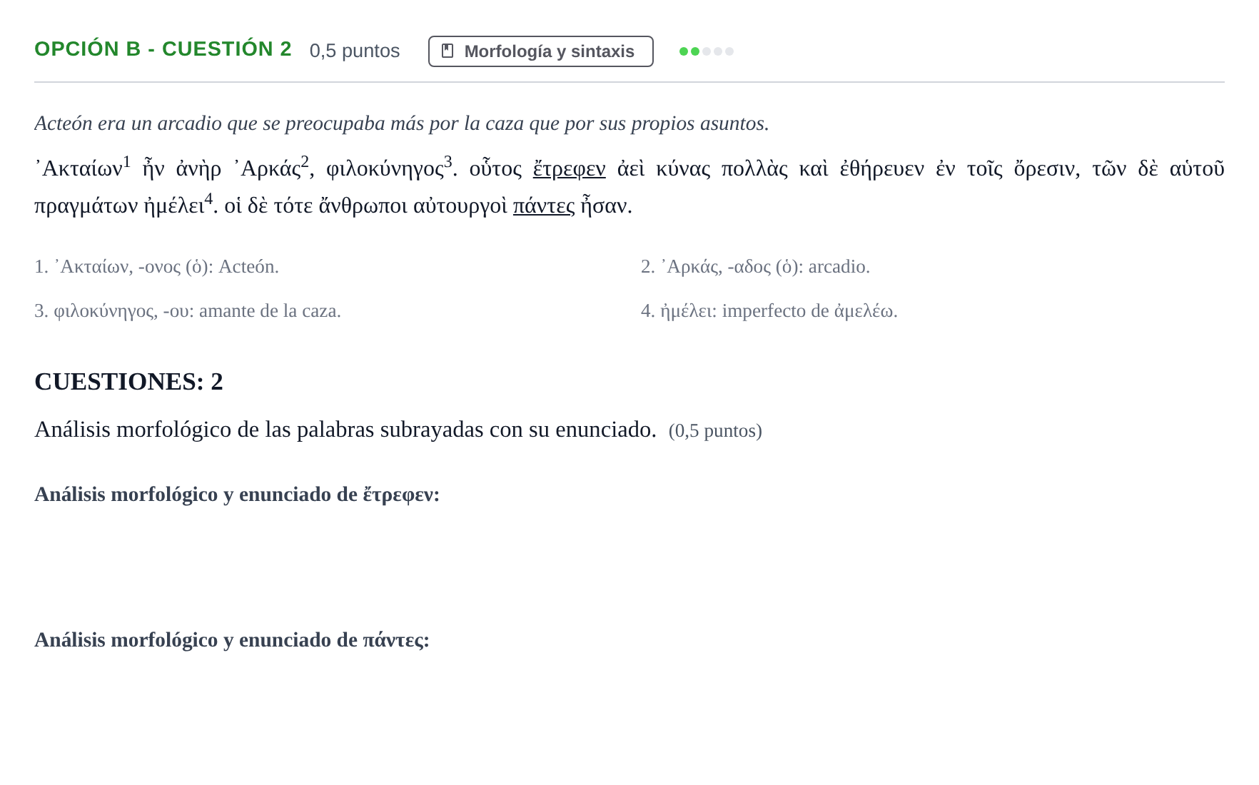 Enunciado: Opción B - Cuestión 2 · Griego II PAU Andalucía Ordinaria Titular 2019