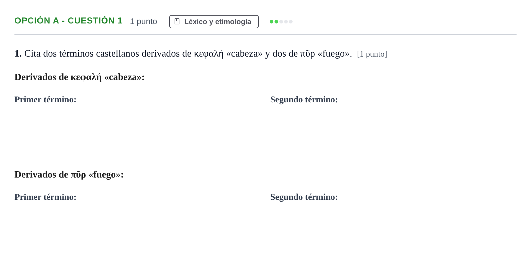 Enunciado: Opción A - Cuestión 1 · Griego II PAU Andalucía Extraordinaria Titular 2019