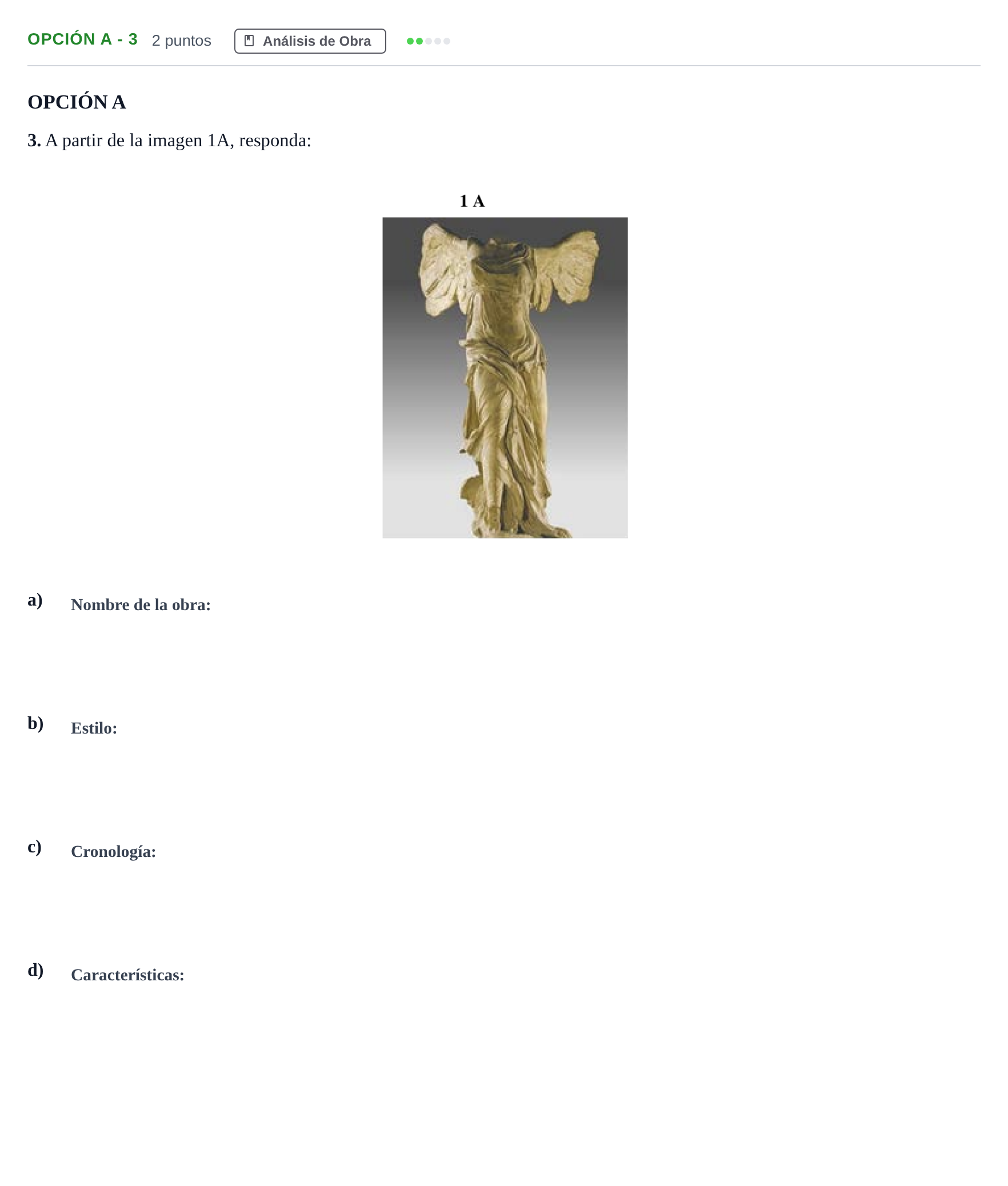 Enunciado: Opción A - 3 · Historia del Arte PAU Andalucía Extraordinaria Suplente 2019