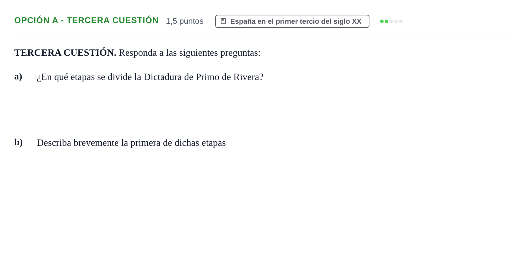 Enunciado: Opción A - Tercera cuestión · Historia de España PAU Andalucía Reserva B 2019