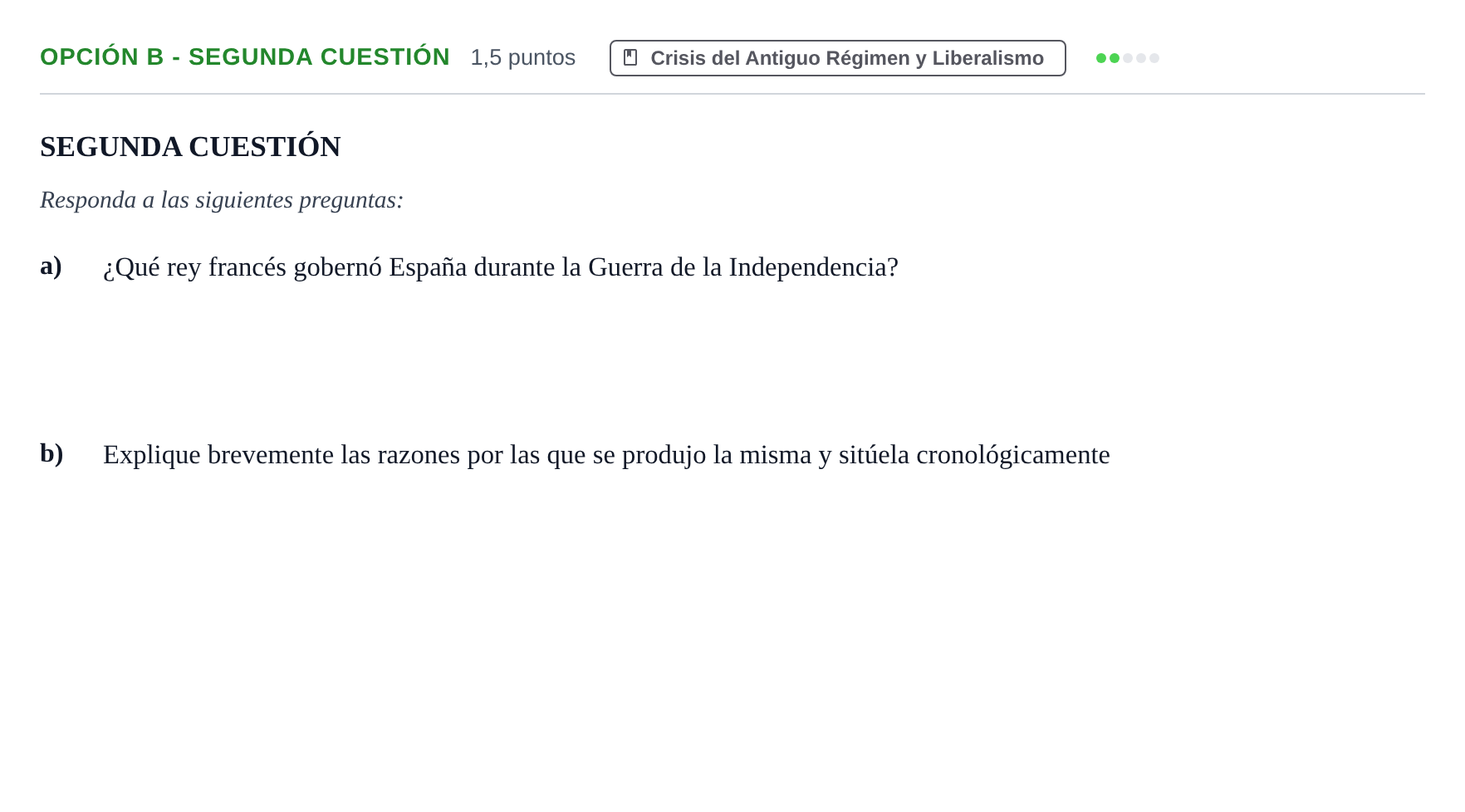 Enunciado: Opción B - Segunda cuestión · Historia de España PAU Andalucía Extraordinaria Suplente 2019