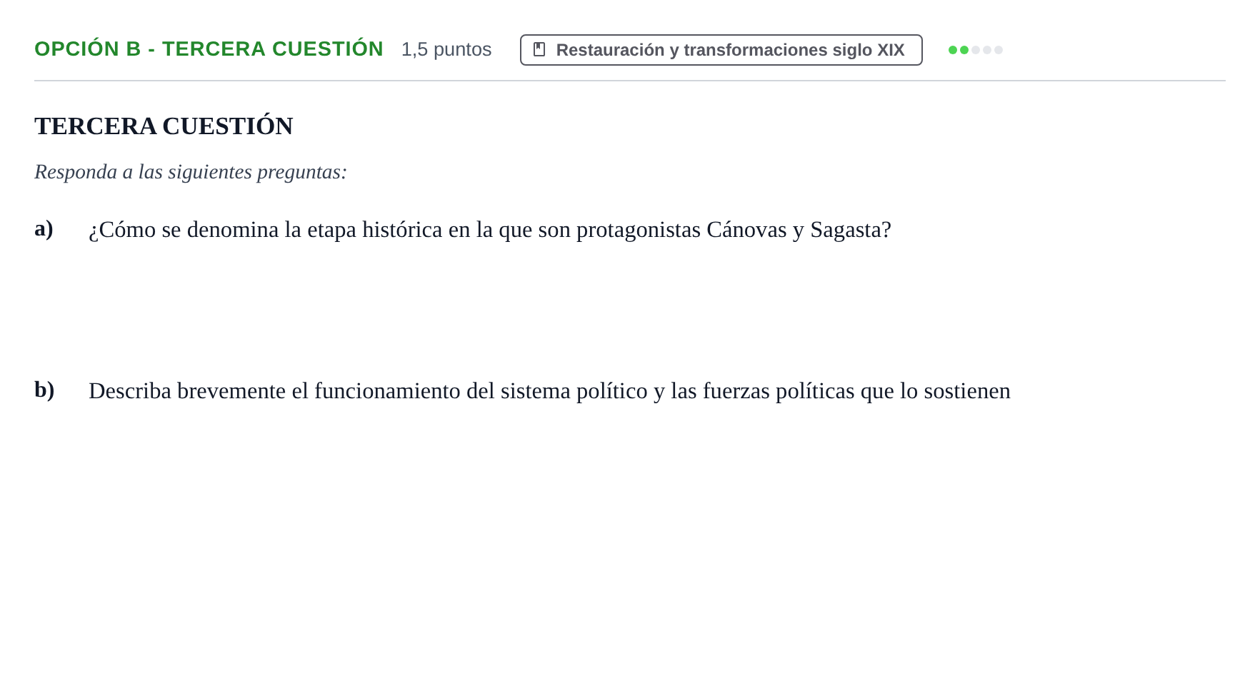 Enunciado: Opción B - Tercera cuestión · Historia de España PAU Andalucía Extraordinaria Suplente 2019