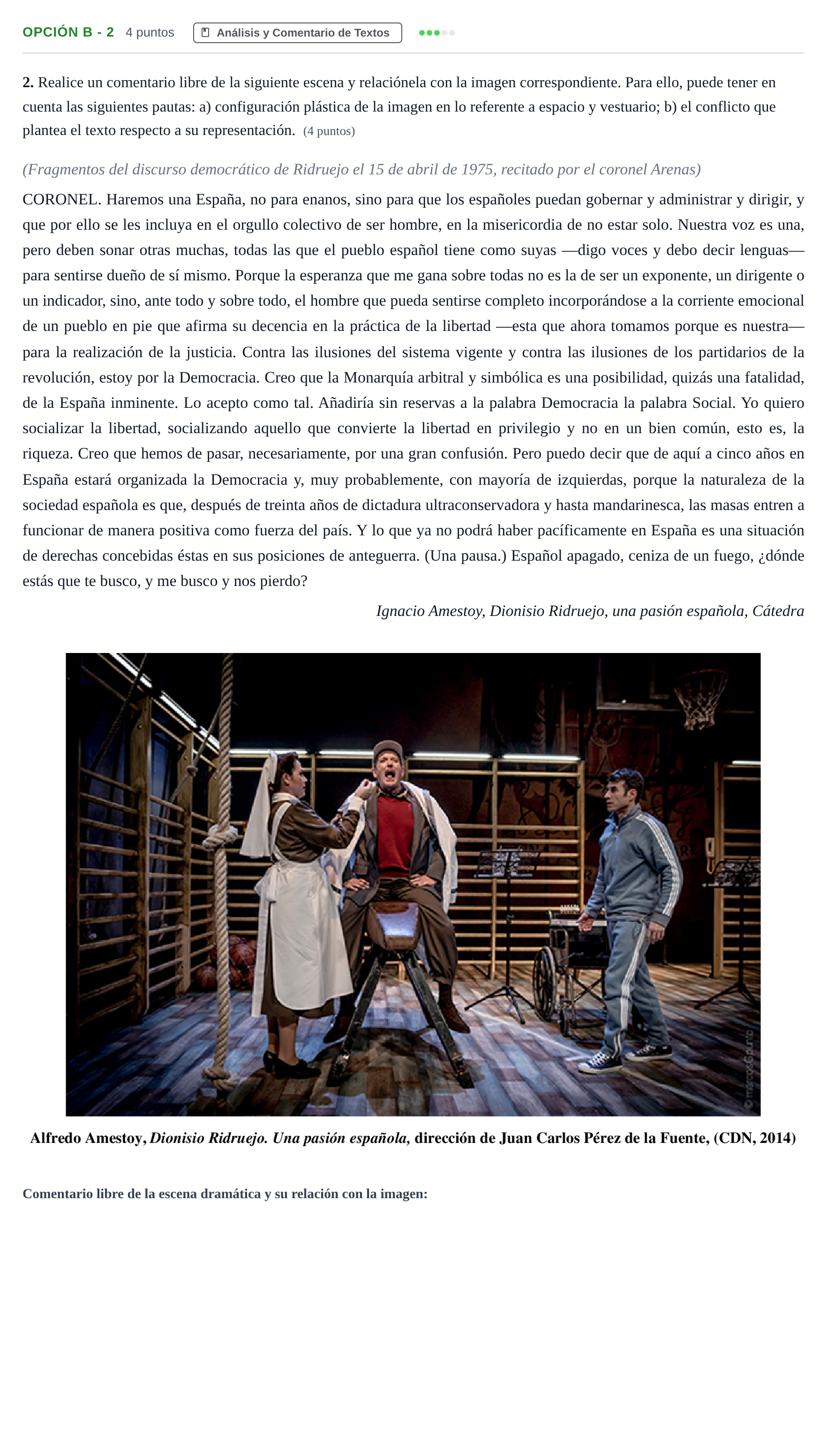 Enunciado: Opción B - 2 · Artes Escénicas PAU Madrid Modelo 2019