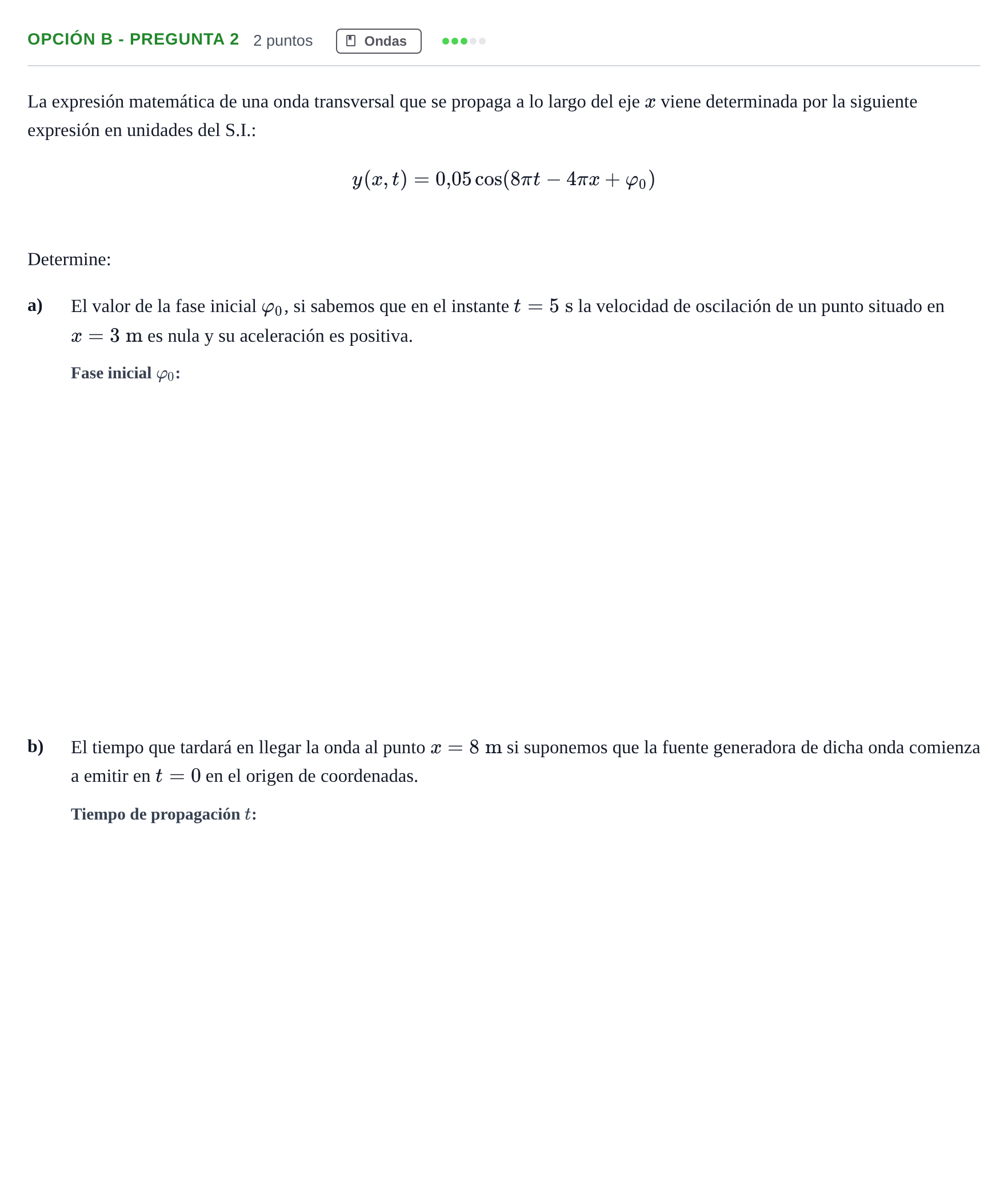 Enunciado: Opción B - Pregunta 2 · Física PAU Madrid Extraordinaria 2019
