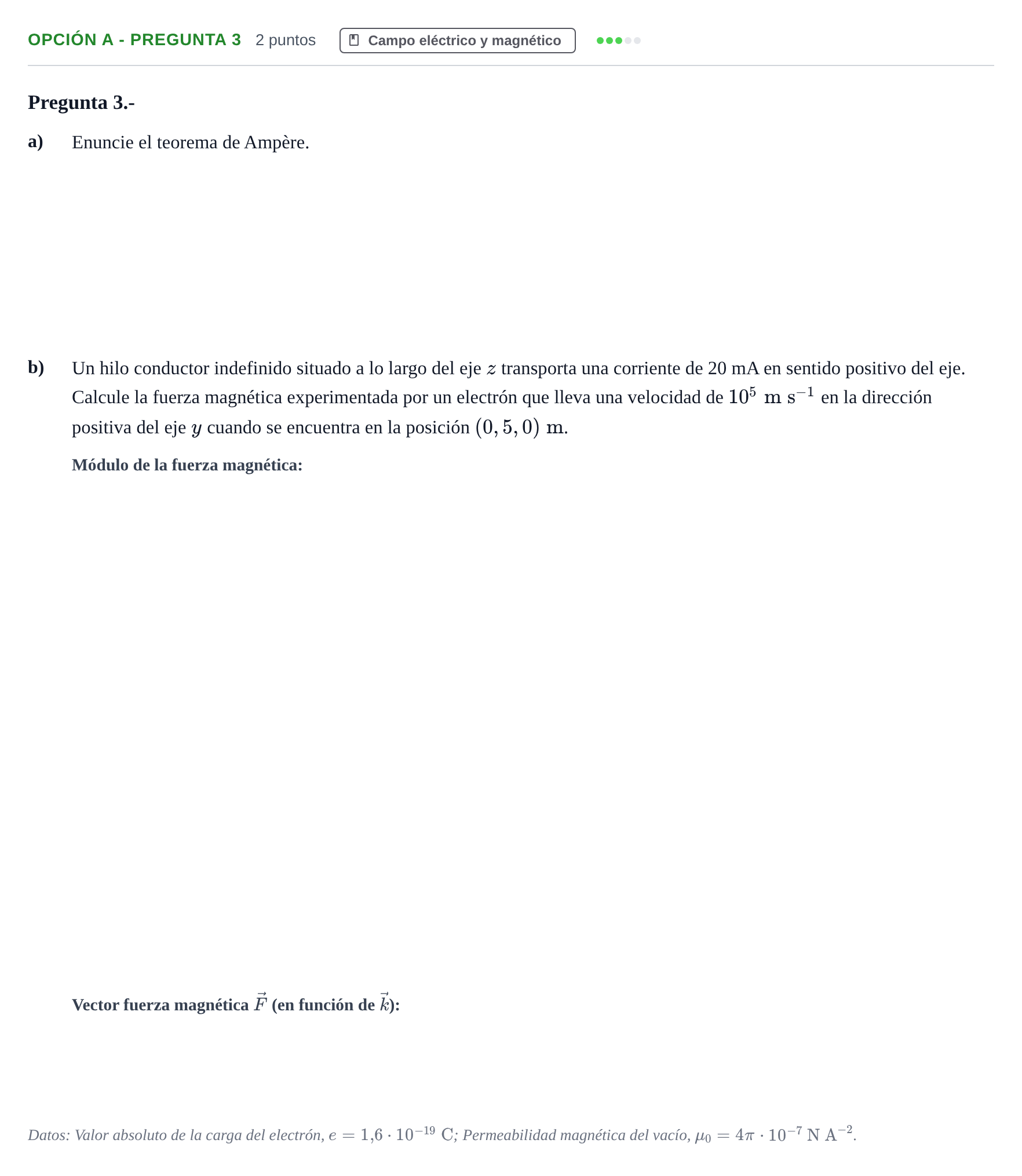 Enunciado: Opción A - Pregunta 3 · Física PAU Madrid Modelo 2019