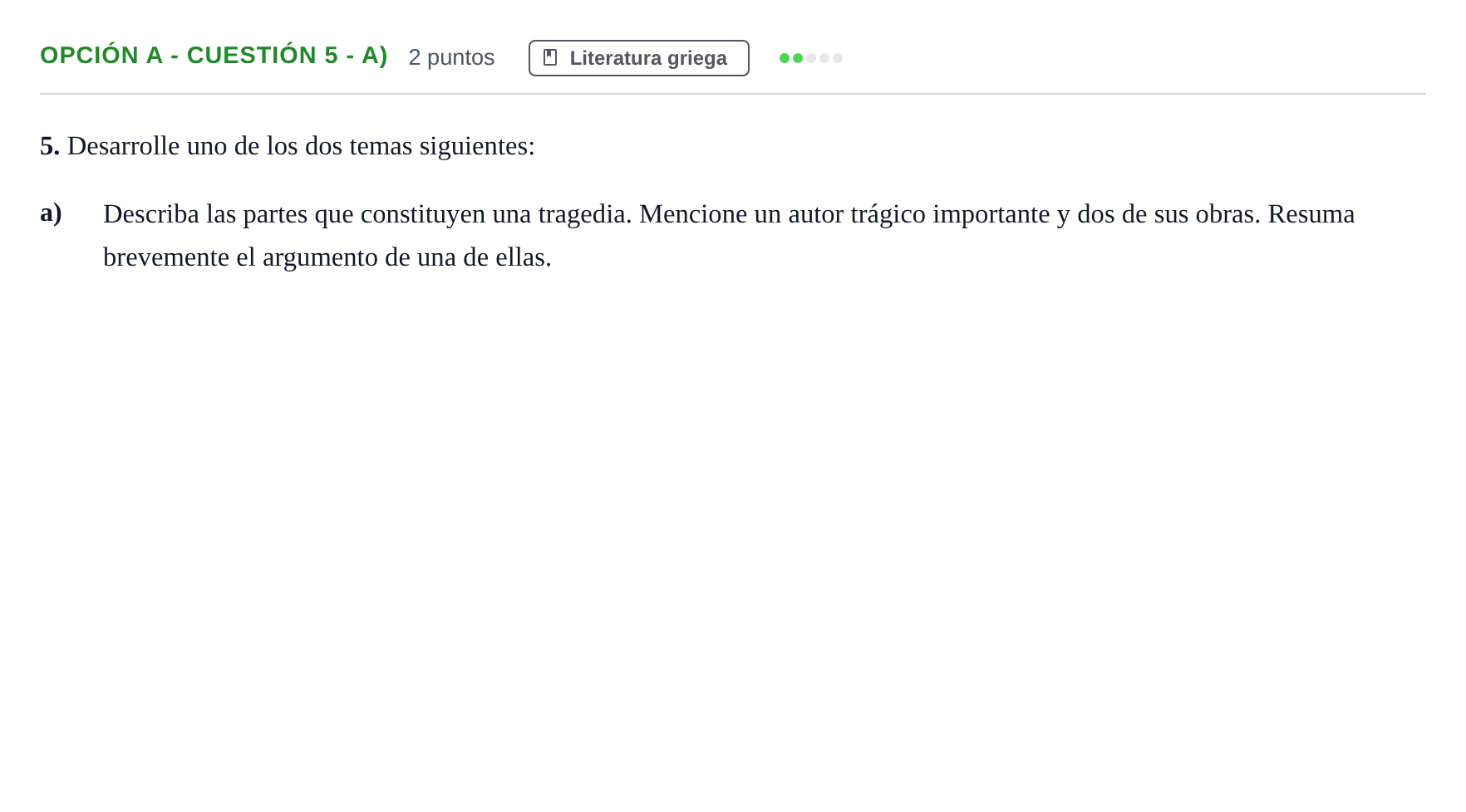 Enunciado: Opción A - Cuestión 5 - a) · Griego II PAU Madrid Extraordinaria 2019