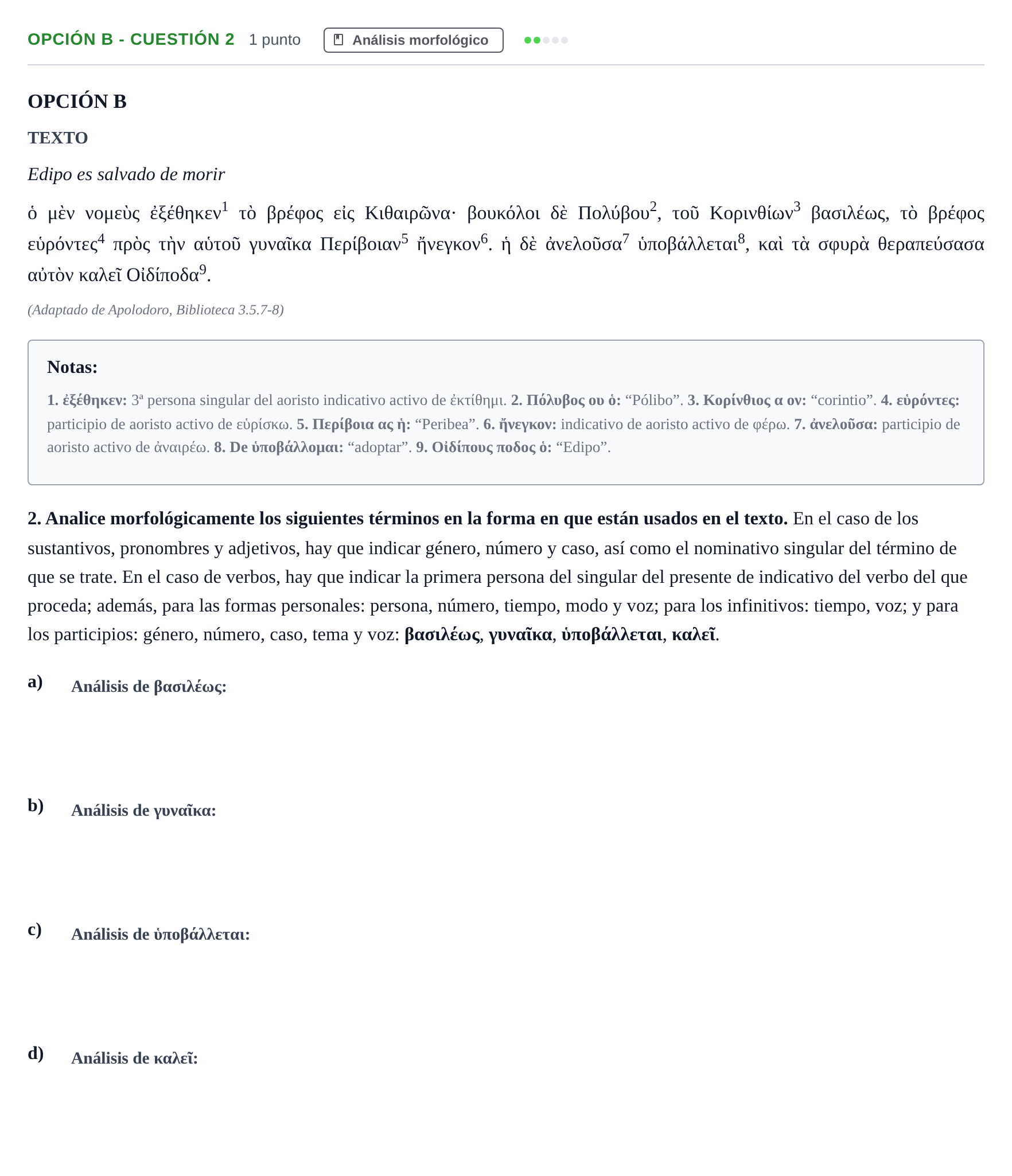 Enunciado: Opción B - Cuestión 2 · Griego II PAU Madrid Extraordinaria 2019