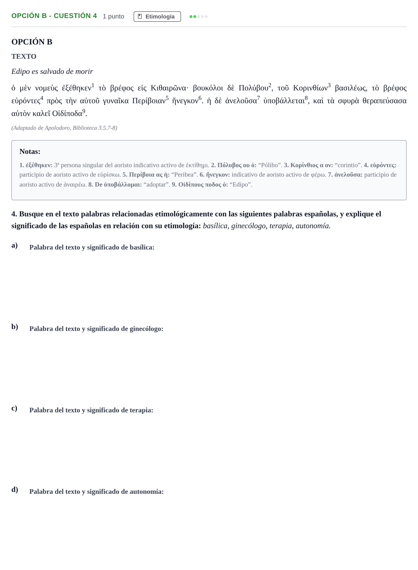 Enunciado: Opción B - Cuestión 4 · Griego II PAU Madrid Extraordinaria 2019