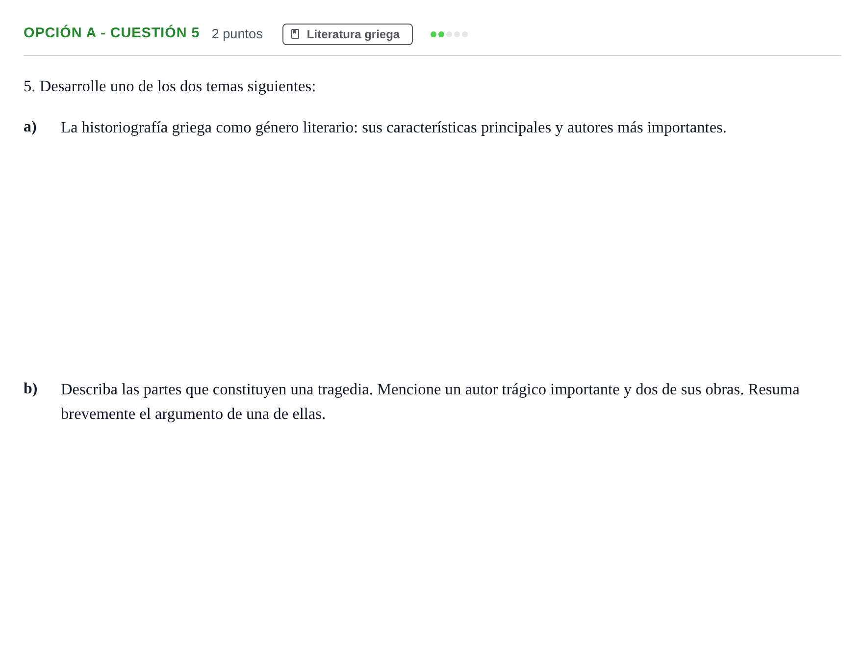 Enunciado: Opción A - Cuestión 5 · Griego II PAU Madrid Modelo 2019
