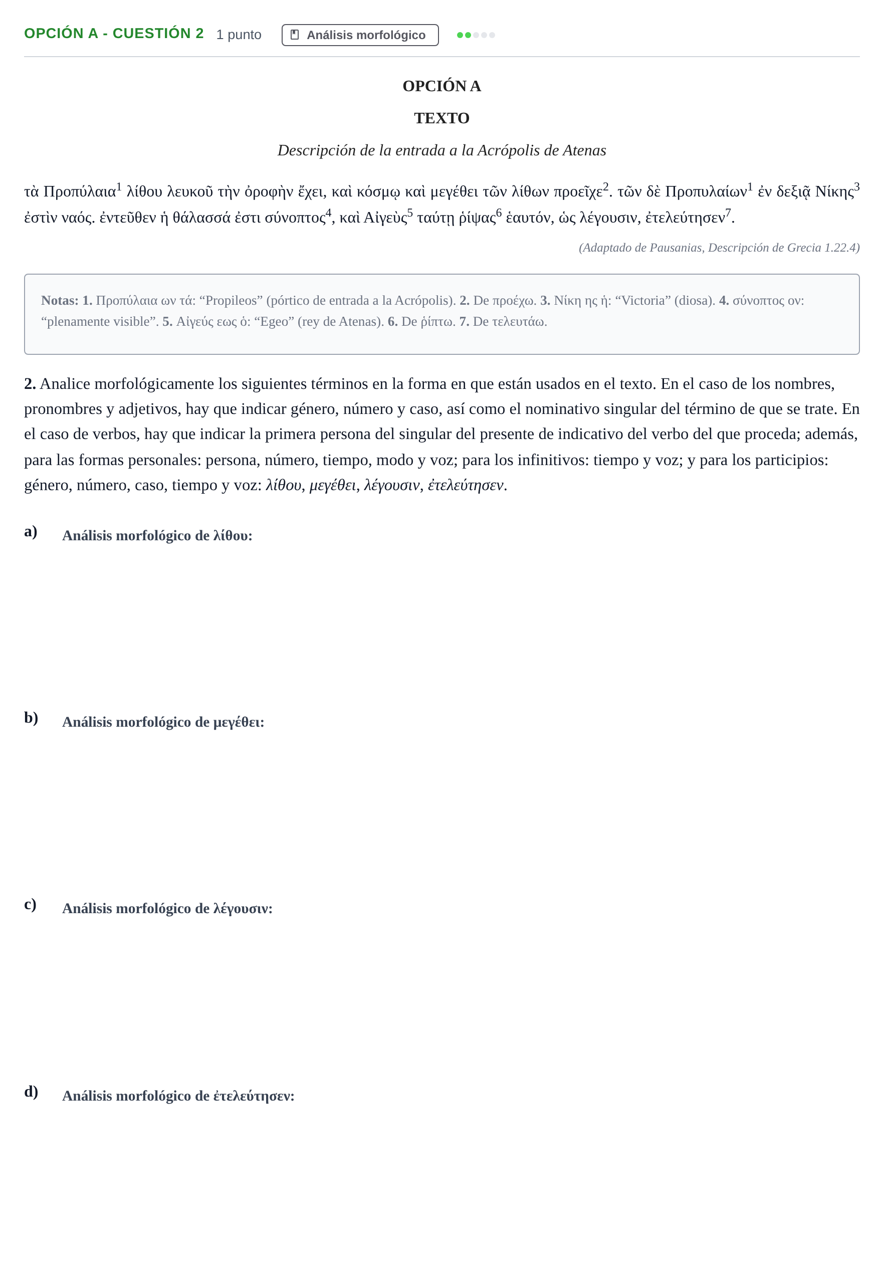 Enunciado: Opción A - Cuestión 2 · Griego II PAU Madrid Ordinaria 2019