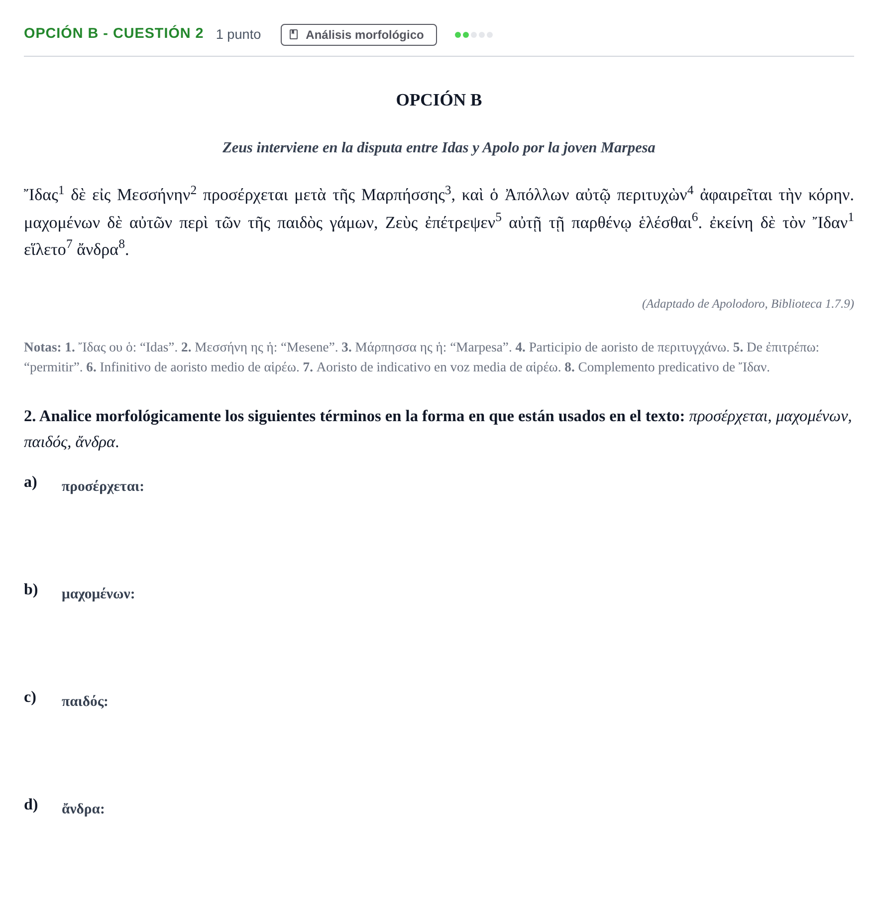 Enunciado: Opción B - Cuestión 2 · Griego II PAU Madrid Ordinaria 2019